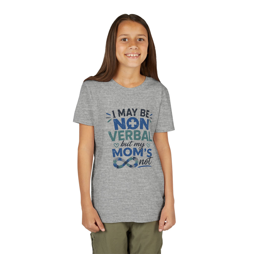 I May Be Nonverbal but My Moms Not Youth Tee | Autism Awareness