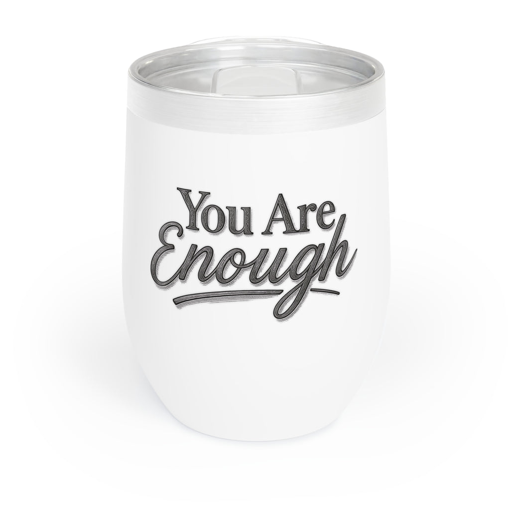 You Are Enough Wine Tumbler Inspirational Wine Cup Mental Health Gift Self Love Travel Tumbler Positive Affirmation Stainless Steel Cup