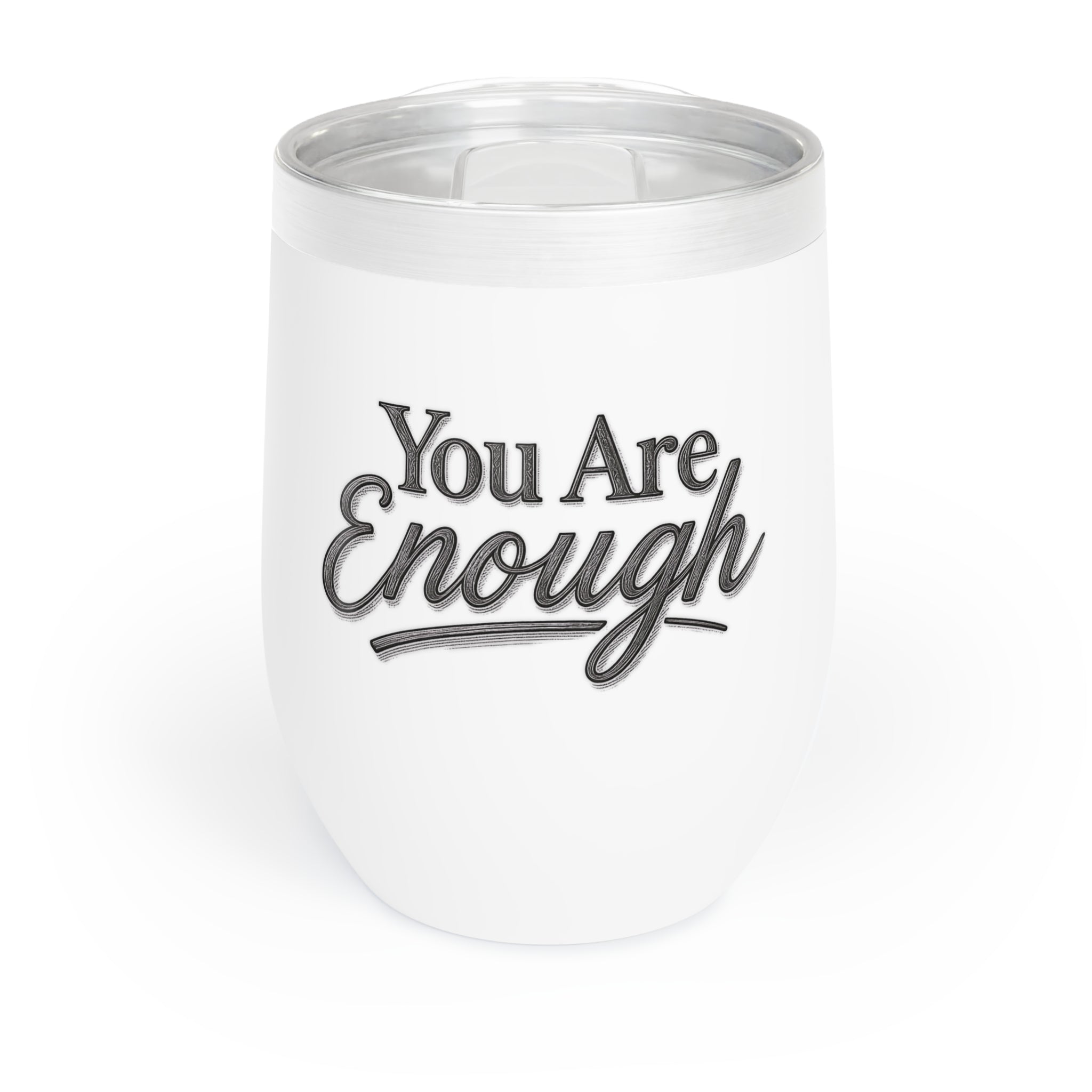 You Are Enough Wine Tumbler Inspirational Wine Cup Mental Health Gift Self Love Travel Tumbler Positive Affirmation Stainless Steel Cup