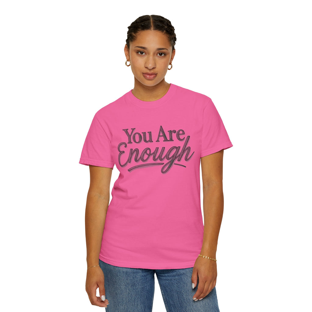 You Are Enough Shirt Inspirational T Shirt Positive Affirmation Tee Mental Health Awareness Shirt Self Love Gift Motivational Apparel