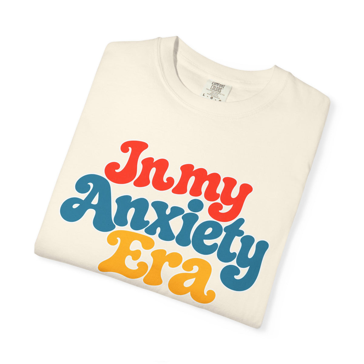 I Am In My Anxiety Era Shirt Anxiety Awareness T Shirt Mental Health Tee Cute Pastel Graphic Shirt Self Care Gift Unisex Apparel