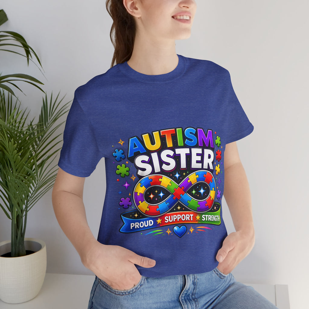 Autism Sister Tee | Puzzle Infinity Support Strength Shirt