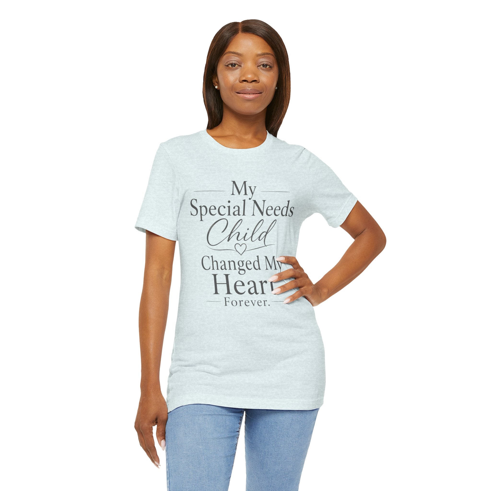 My Special Needs Child Changed My Heart Forever T-Shirt | Special Needs Parent Tee
