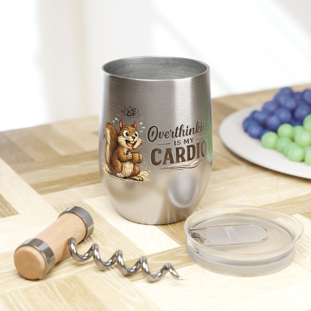 Overthinking Is My Cardio Wine Tumbler Funny Anxiety Cup ADHD Travel Mug Mental Health Gift Stainless Steel Wine Tumbler