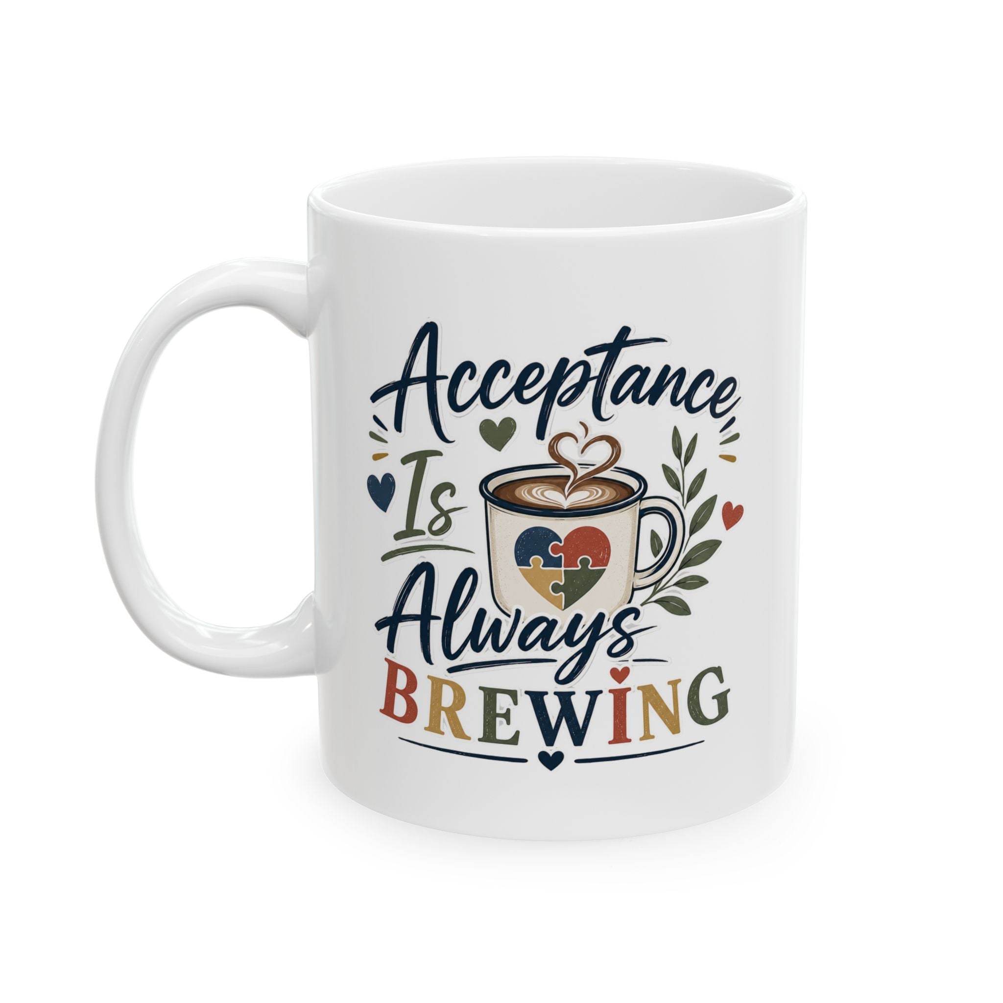 Acceptance Is Always Brewing | Coffee Lover Mug | Autism Acceptance| Barista Gift