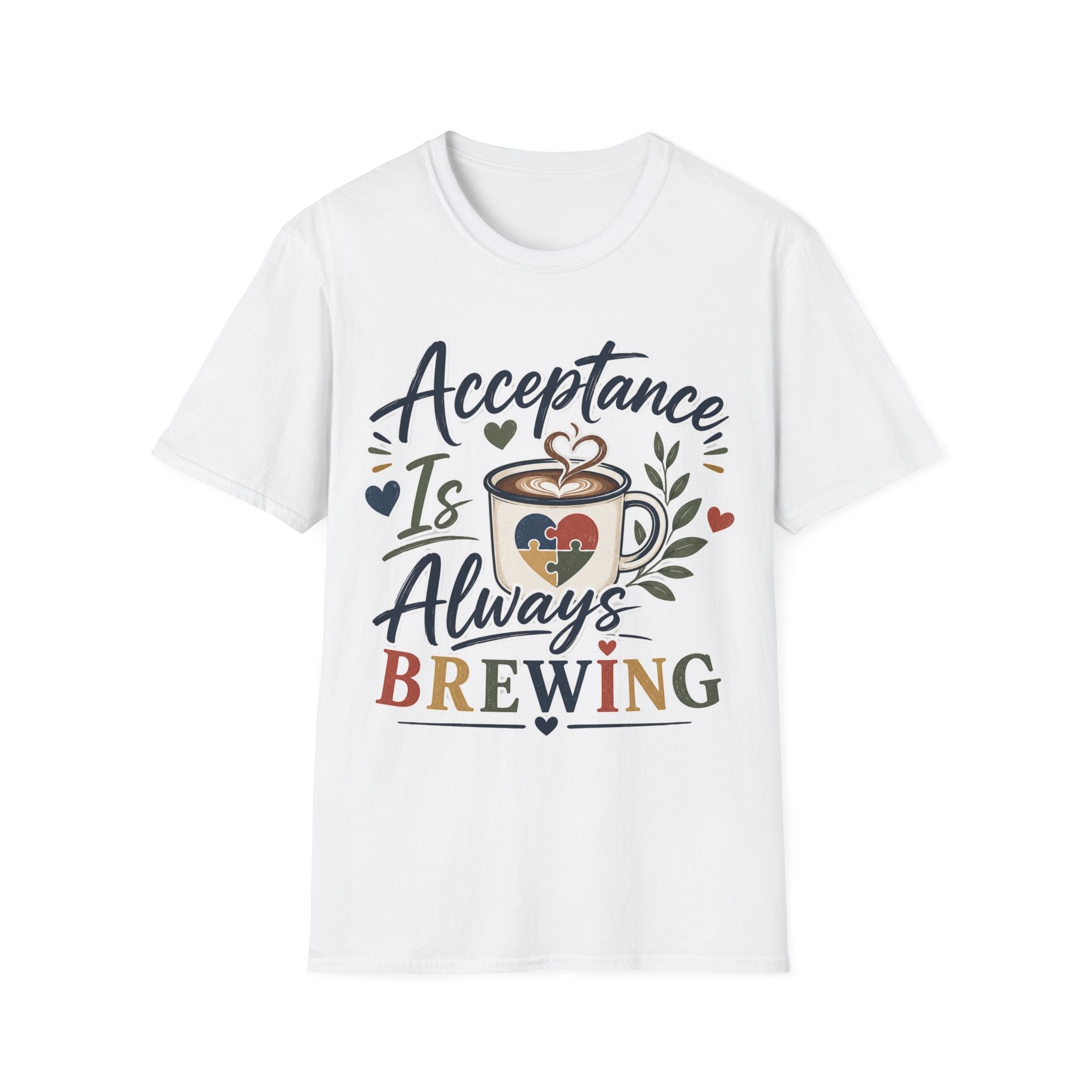 Acceptance Is Always Brewing Shirt | Coffee Lover T-Shirt | Autism Acceptance Tee | Inclusive Graphic Shirt | Barista Gift