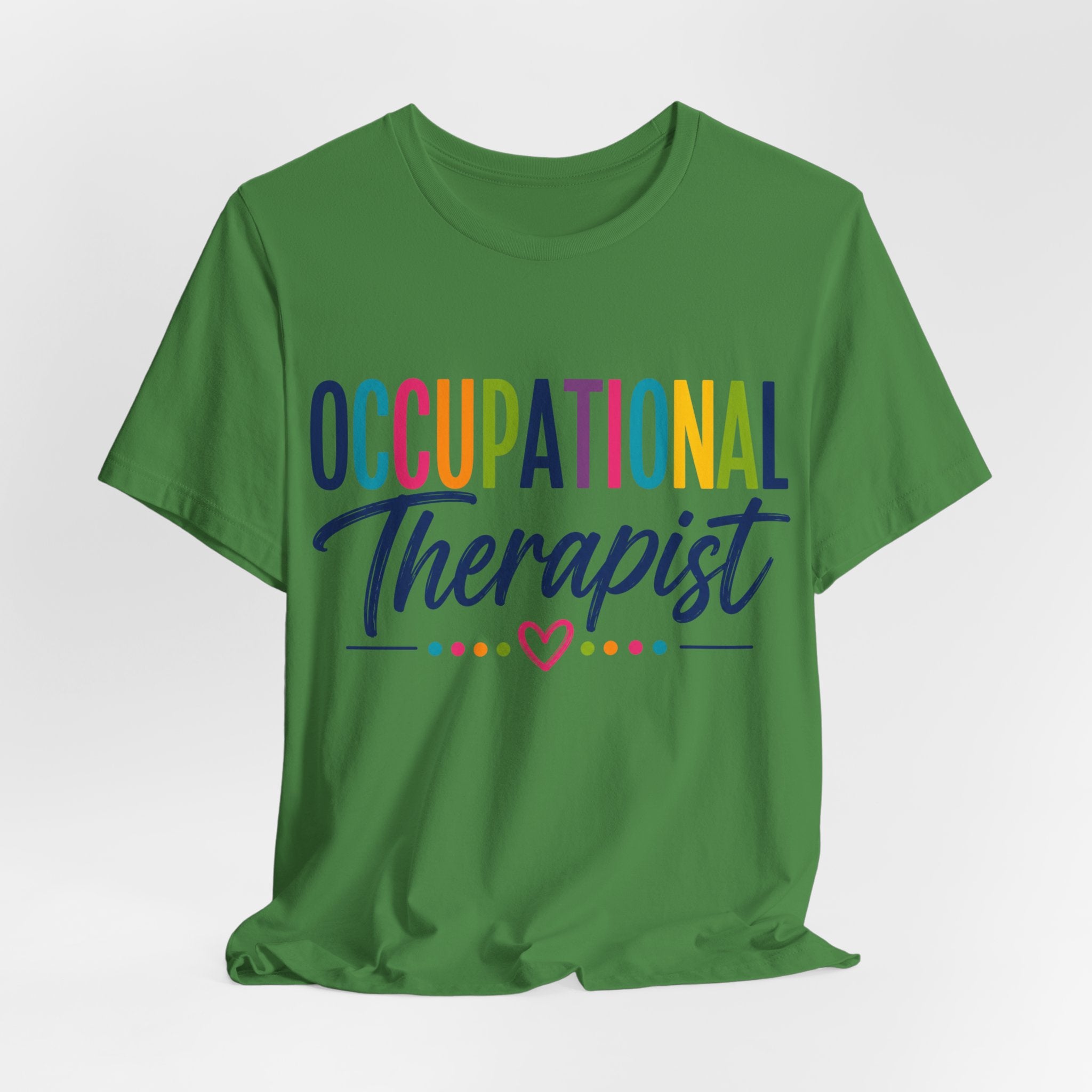 Occupational Therapist Shirt Occupational Therapy T Shirt OT Gift Therapist Shirt Pediatric OT School Therapist Rehab Therapy Tee