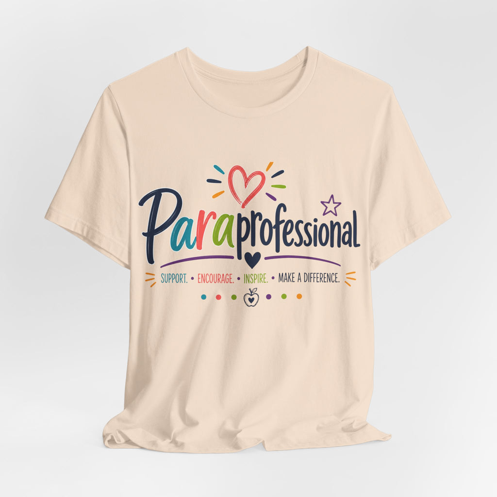 ParaProfessional T‑Shirt — Colorful Heart Design, Support Encourage Inspire Tee
