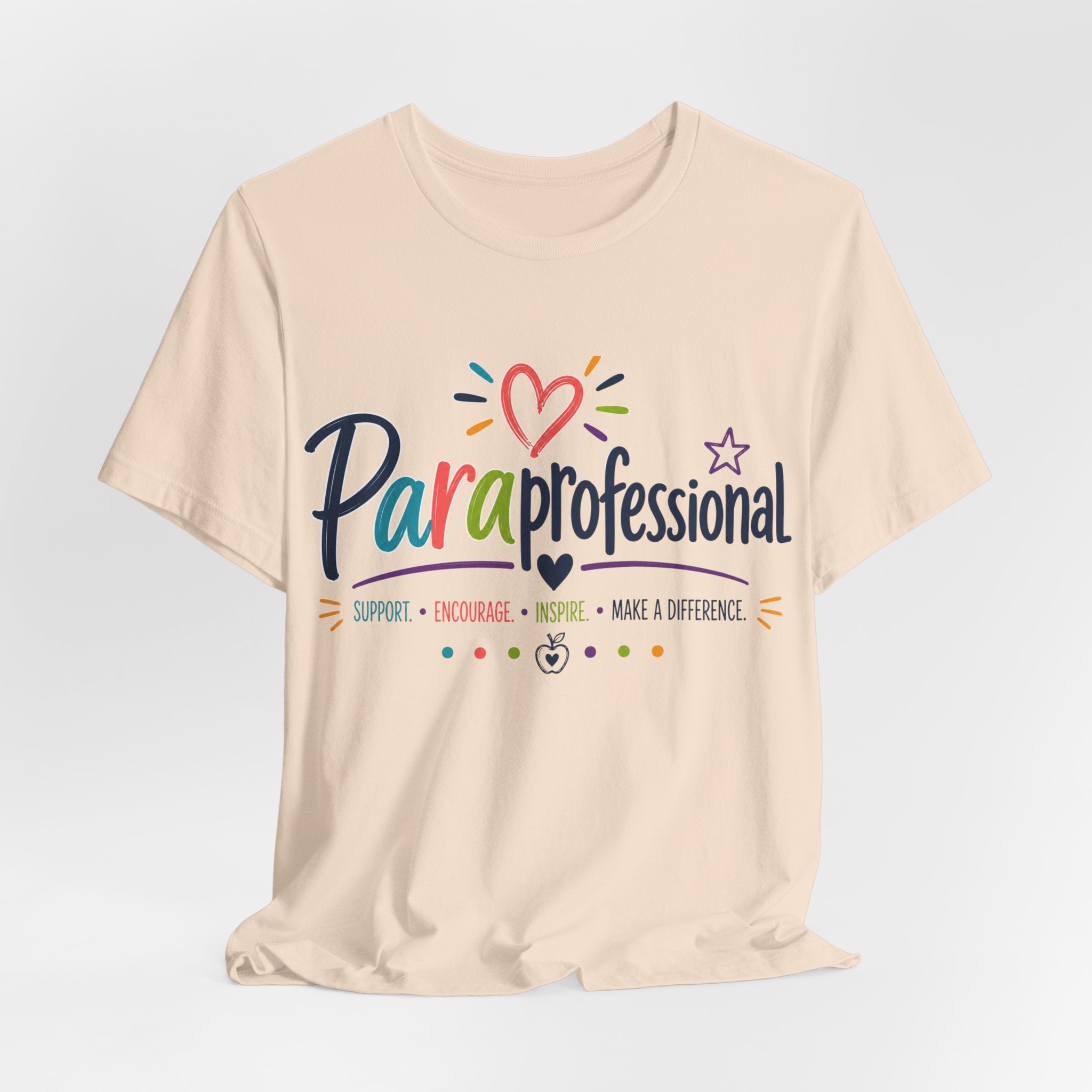 ParaProfessional T‑Shirt — Colorful Heart Design, Support Encourage Inspire Tee