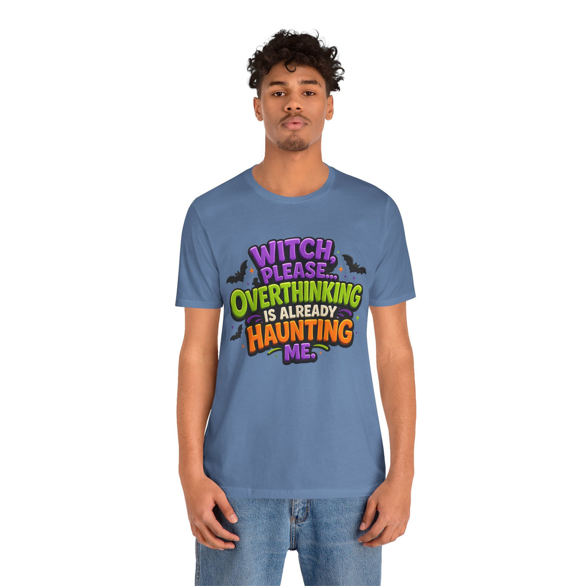 Witch Please Overthinking Is Already Haunting Me T-Shirt | Halloween Tee