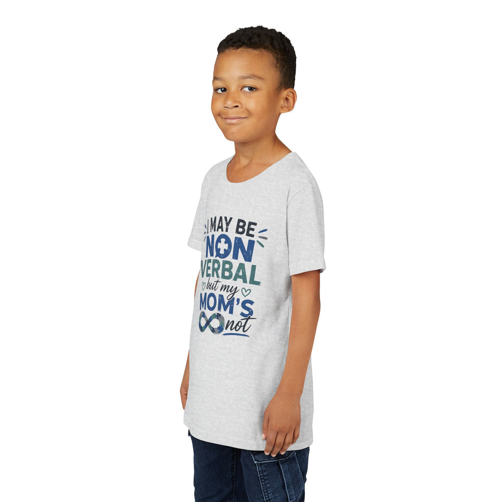 I May Be Nonverbal but My Moms Not Youth Tee | Autism Awareness