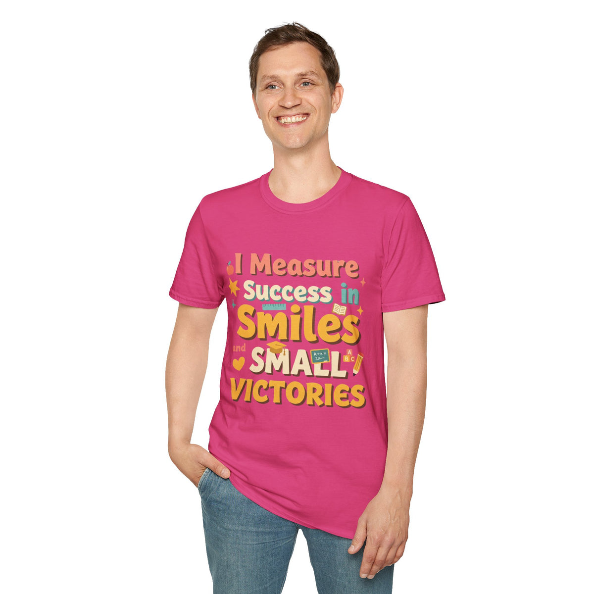 I Measure Success in Smiles Graphic T-Shirt | Positive Quote Tee