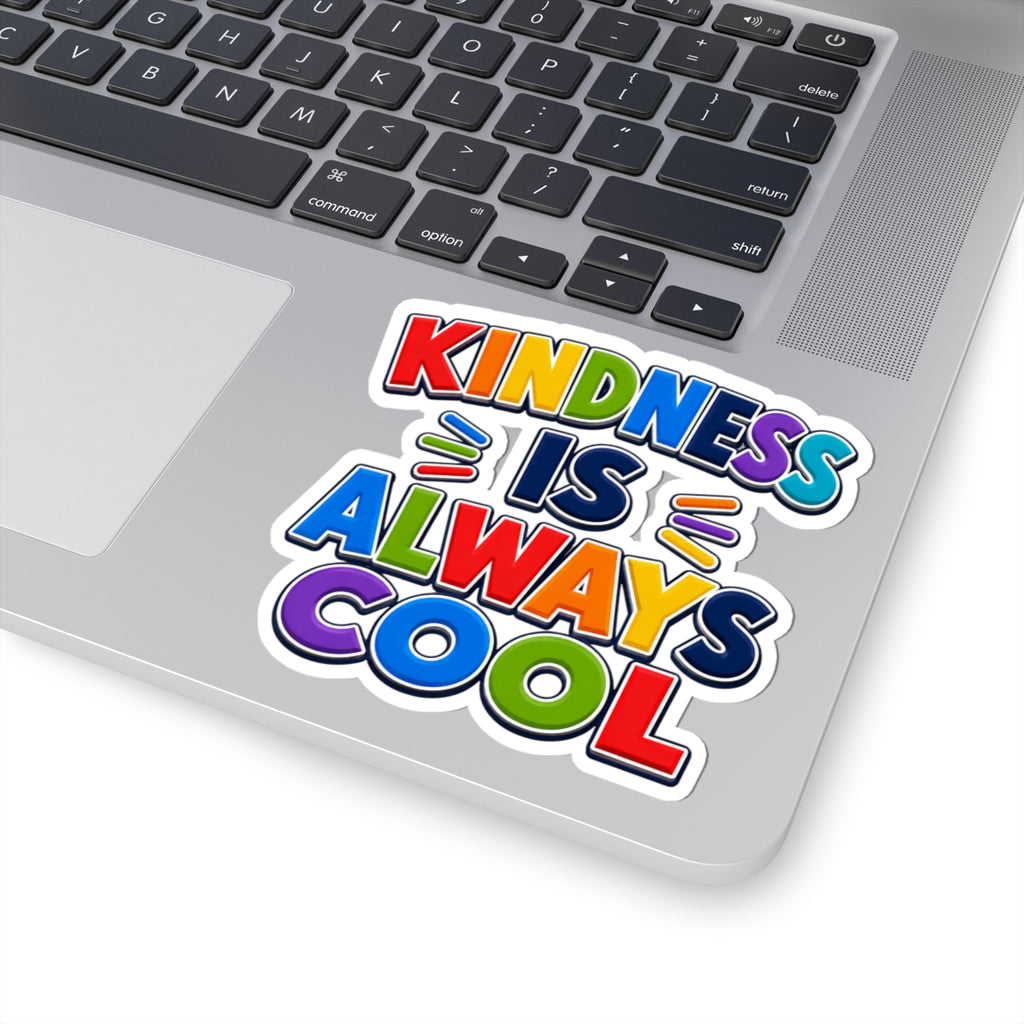 Kindness Is Always Cool Sticker | Rainbow Positive Phrase Kiss-Cut