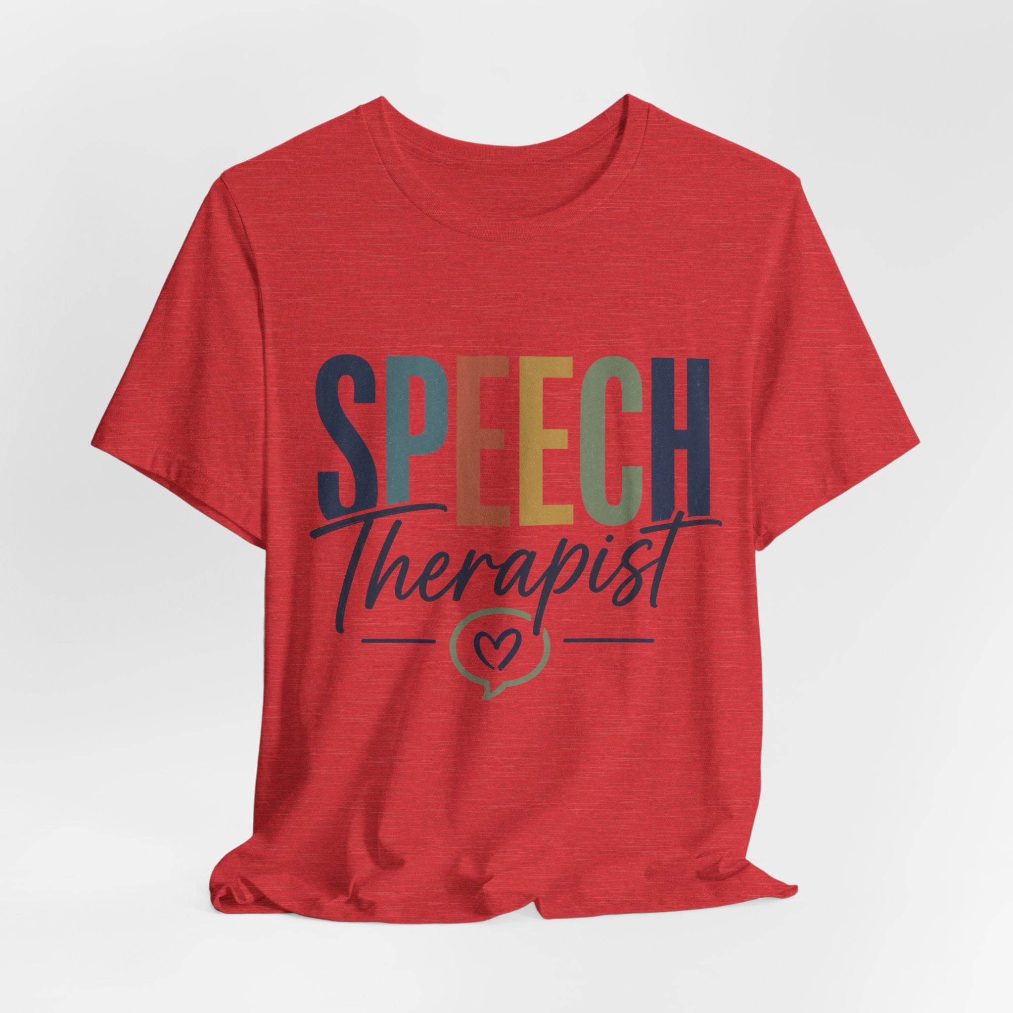 Speech Therapist Shirt | SLP T-Shirt | Heart Typography Graphic Tee | Speech Language Pathologist Gift | Therapist Appreciation Apparel
