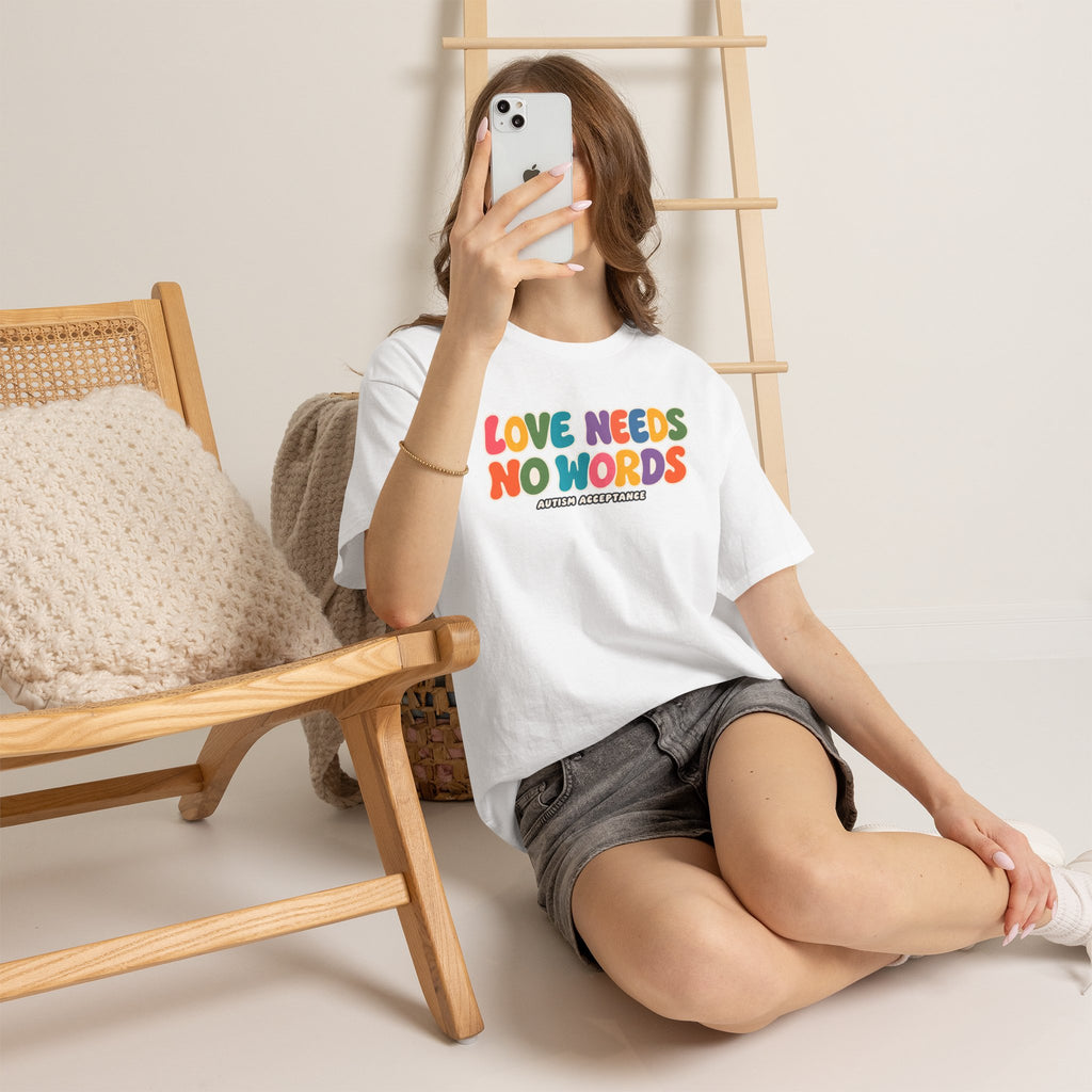 Love Needs No Words Tee, Autism Acceptance Colorful Shirt, Nonverbal Autism Positive Message T-Shirt, Autism Awareness Gift