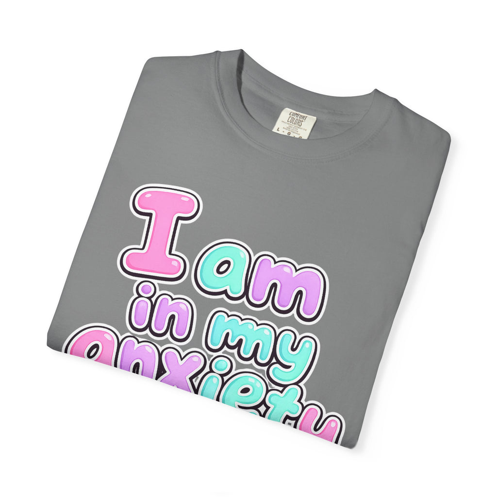 I Am In My Anxiety Era Shirt Anxiety Awareness T Shirt Mental Health Tee Cute Pastel Graphic Shirt Self Care Gift Unisex Apparel