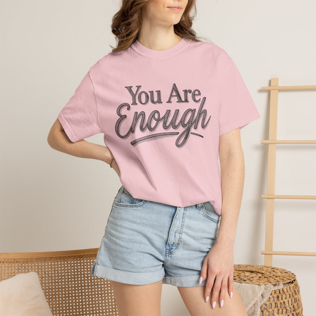 You Are Enough Shirt Inspirational T Shirt Positive Affirmation Tee Mental Health Awareness Shirt Self Love Gift Motivational Apparel