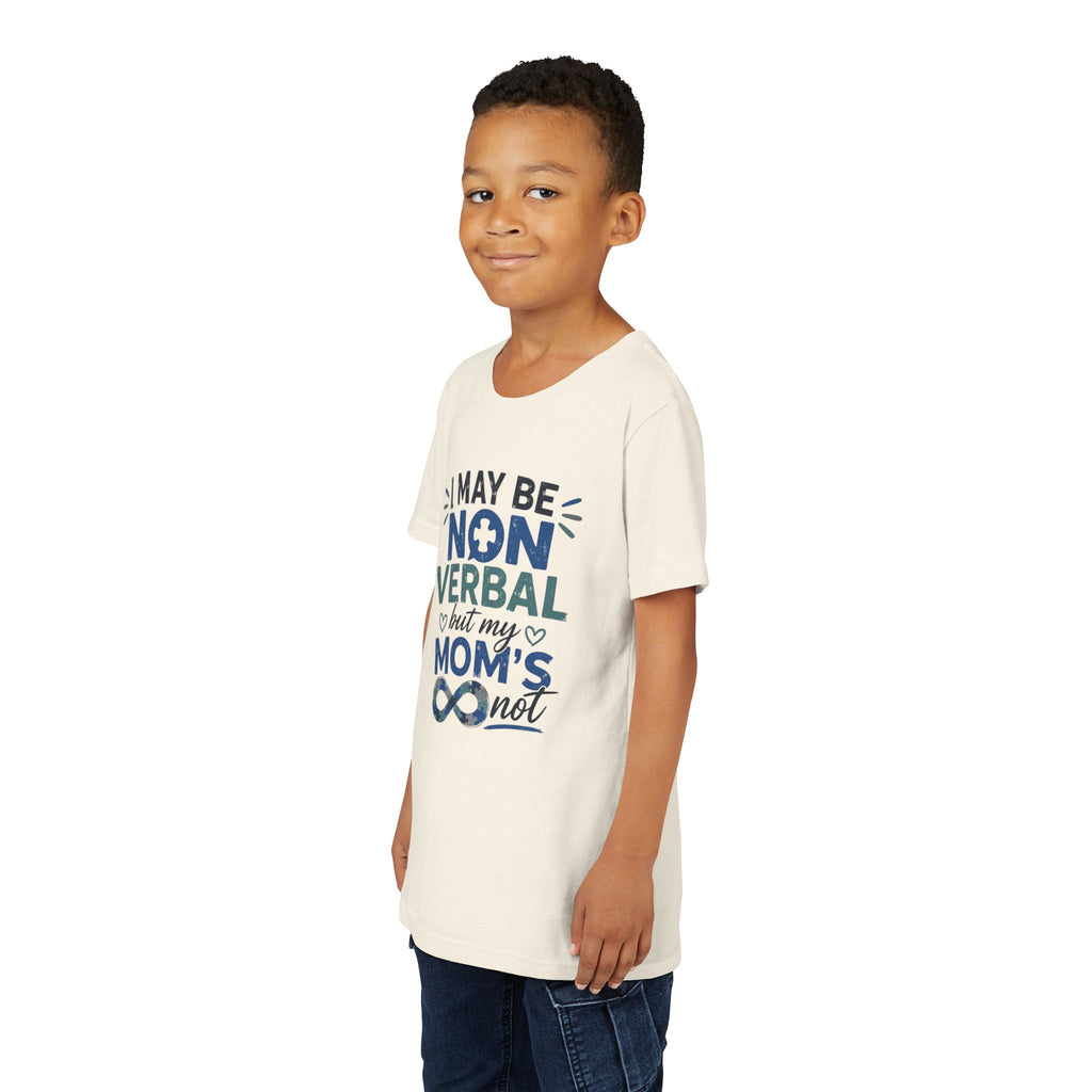 I May Be Nonverbal but My Moms Not Youth Tee | Autism Awareness