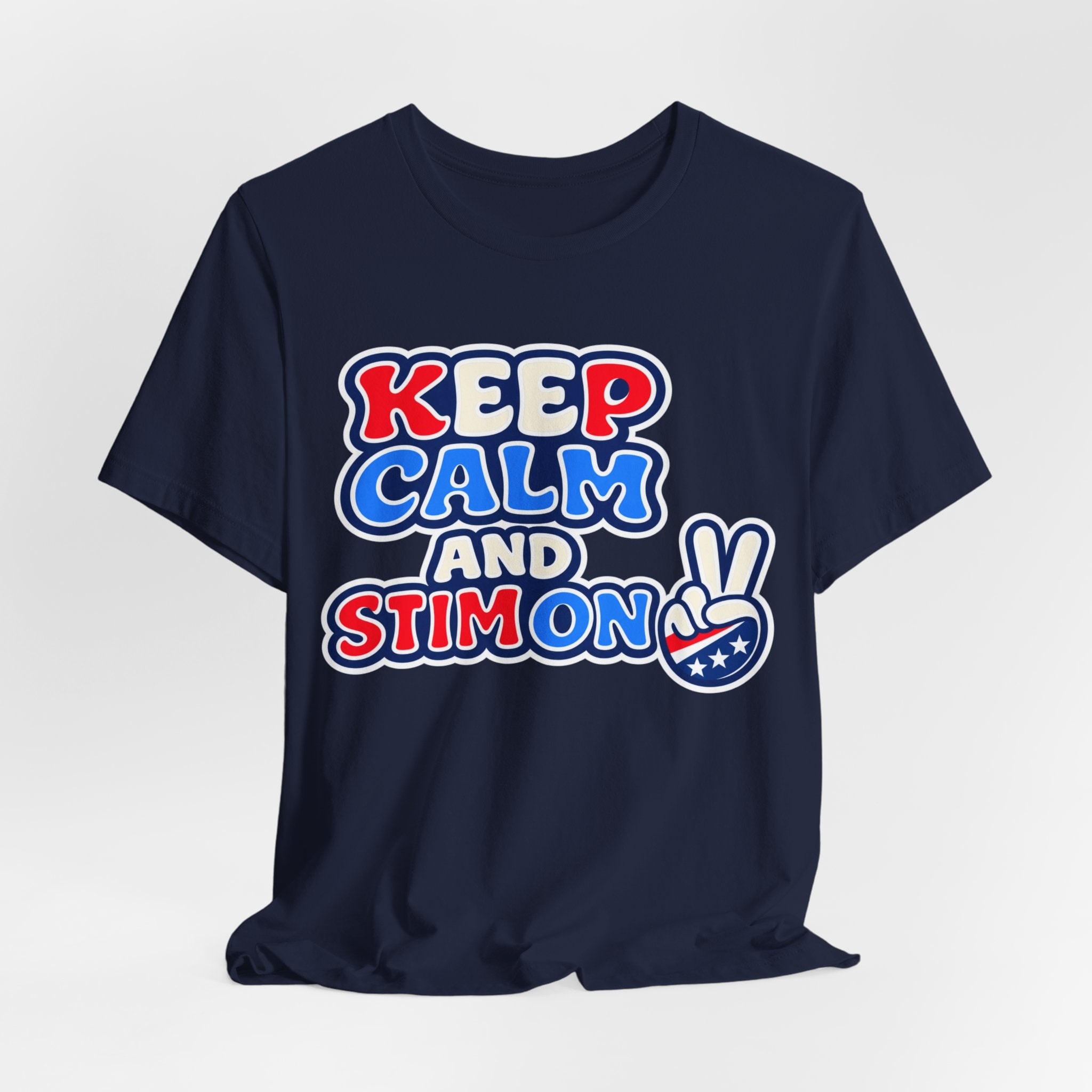 Keep Calm and Stim On Shirt Autism Awareness T Shirt Retro Peace Sign Tee Red White Blue Neurodiversity Sensory Support Gift