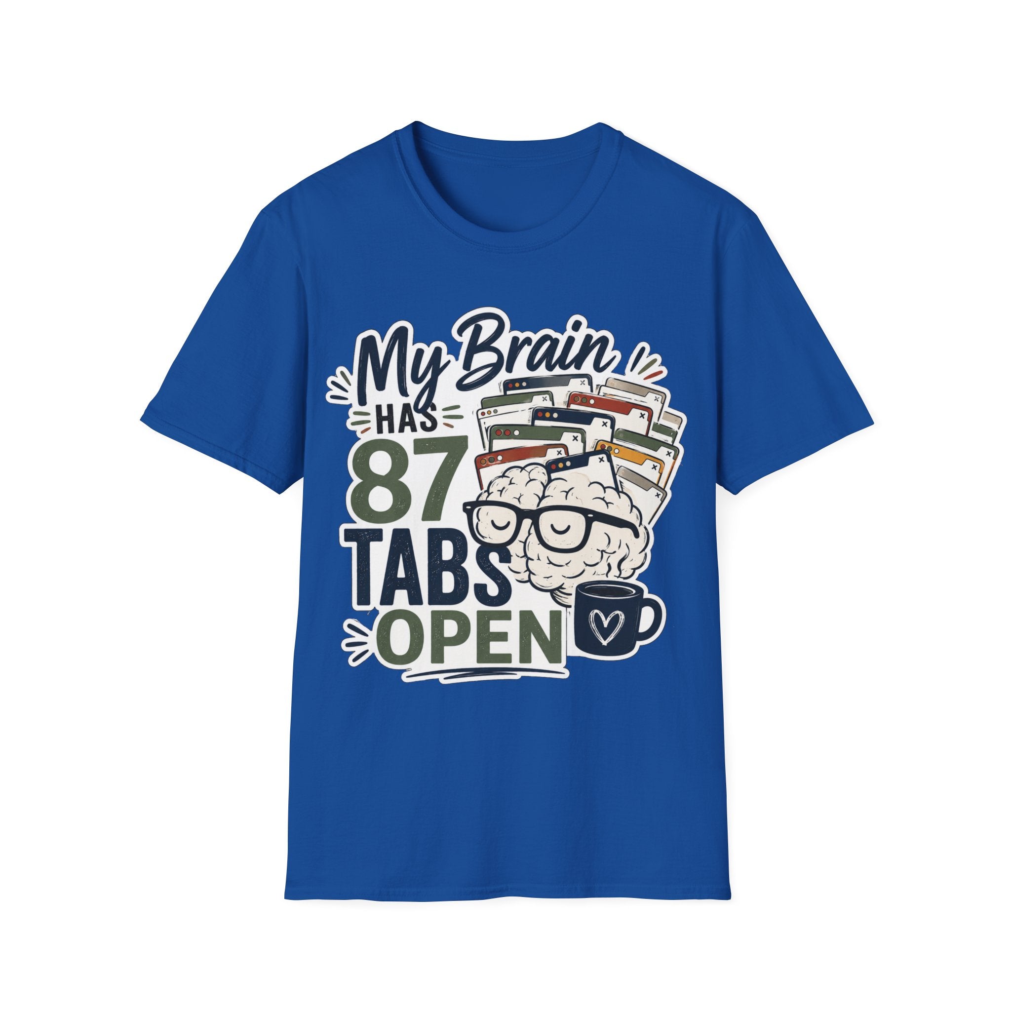 My Brain Has 87 Tabs Open Shirt | Funny ADHD T-Shirt | Overthinking Graphic Tee | Coffee Lover Shirt | Neurodivergent Humor | Mental Health