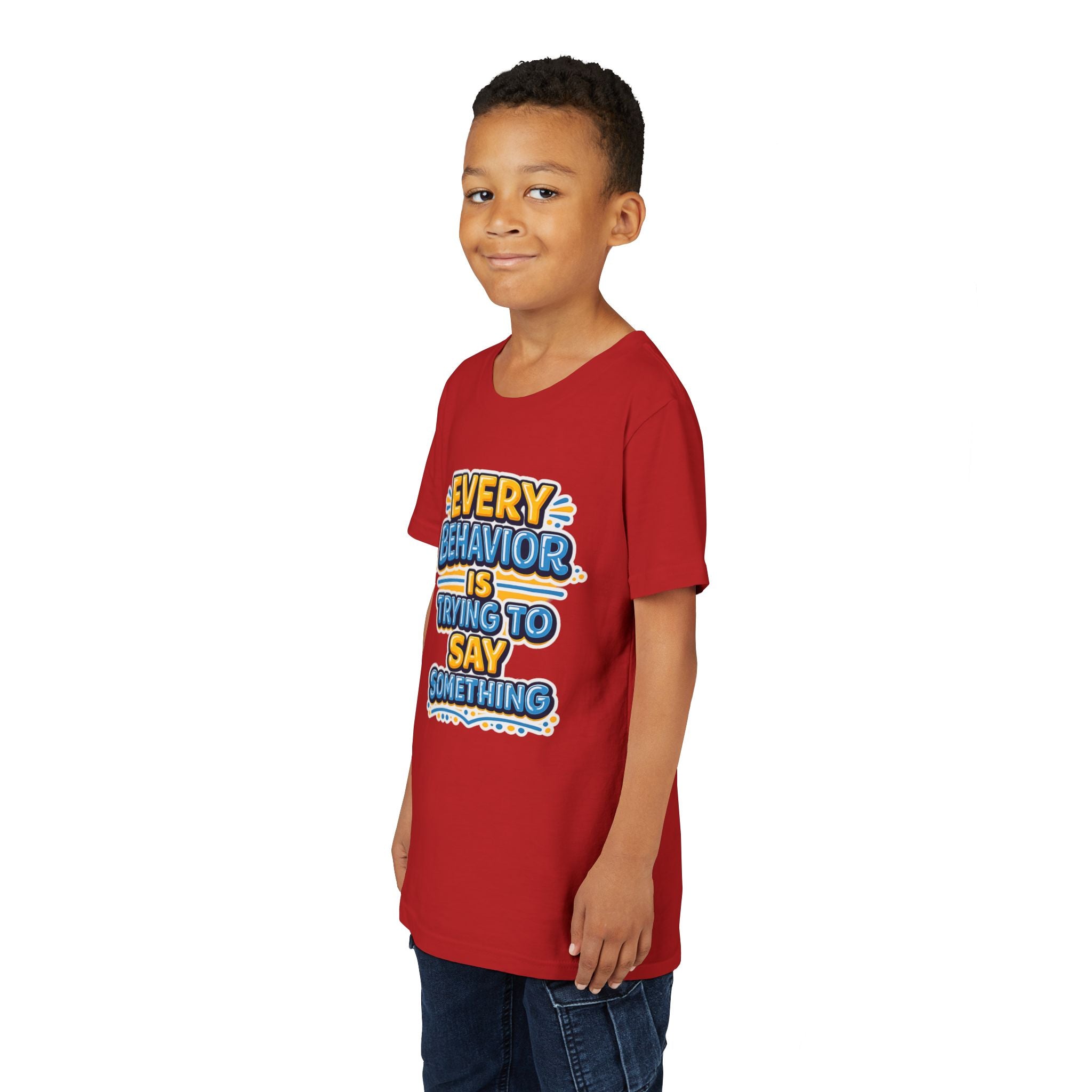 Every Behavior Is Trying To Say Something Youth Shirt Kids Mental Health Tee Autism ADHD Positive Message Special Education