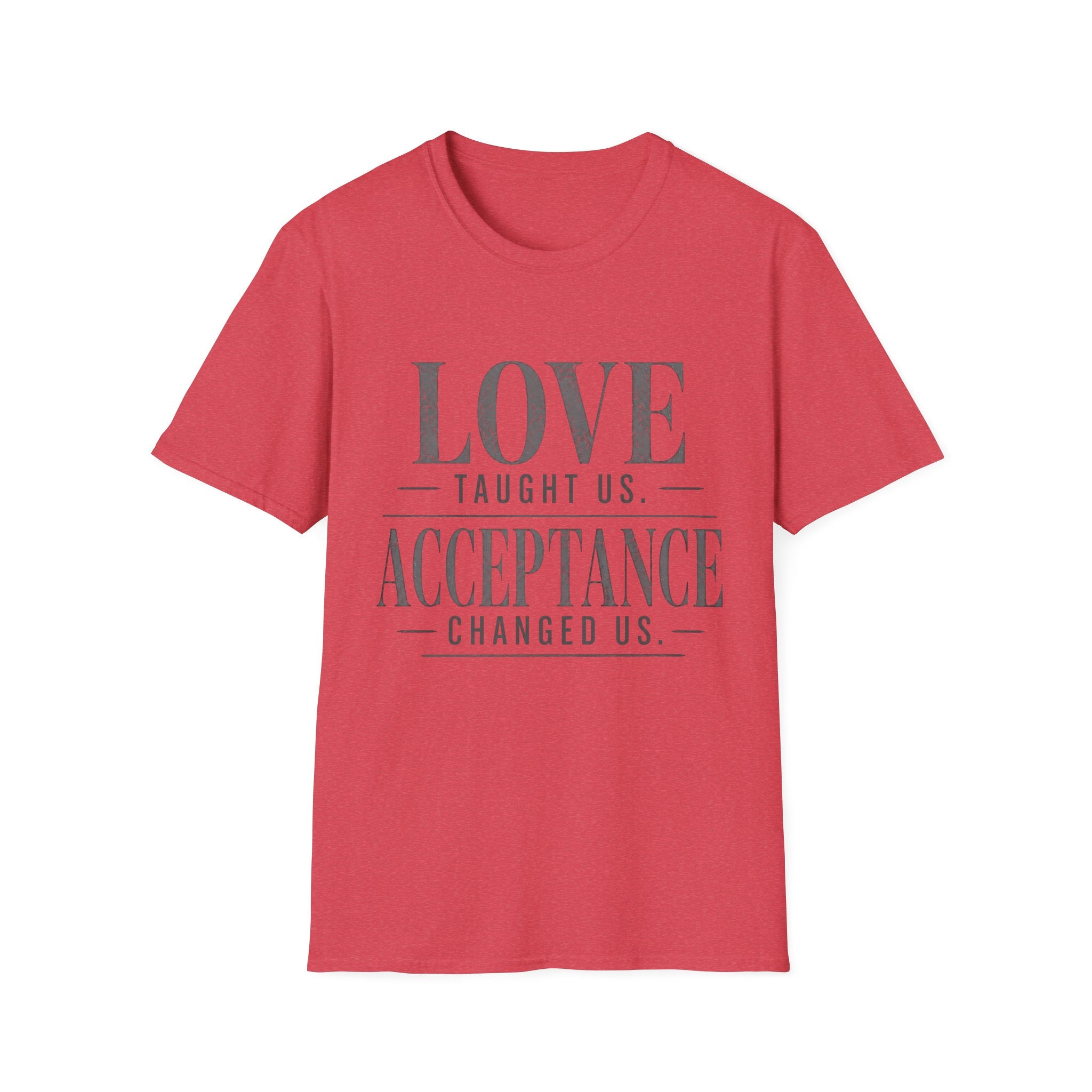 Love Taught Us Acceptance T-Shirt | Inspirational Typography Tee | Special Needs | Inclusion