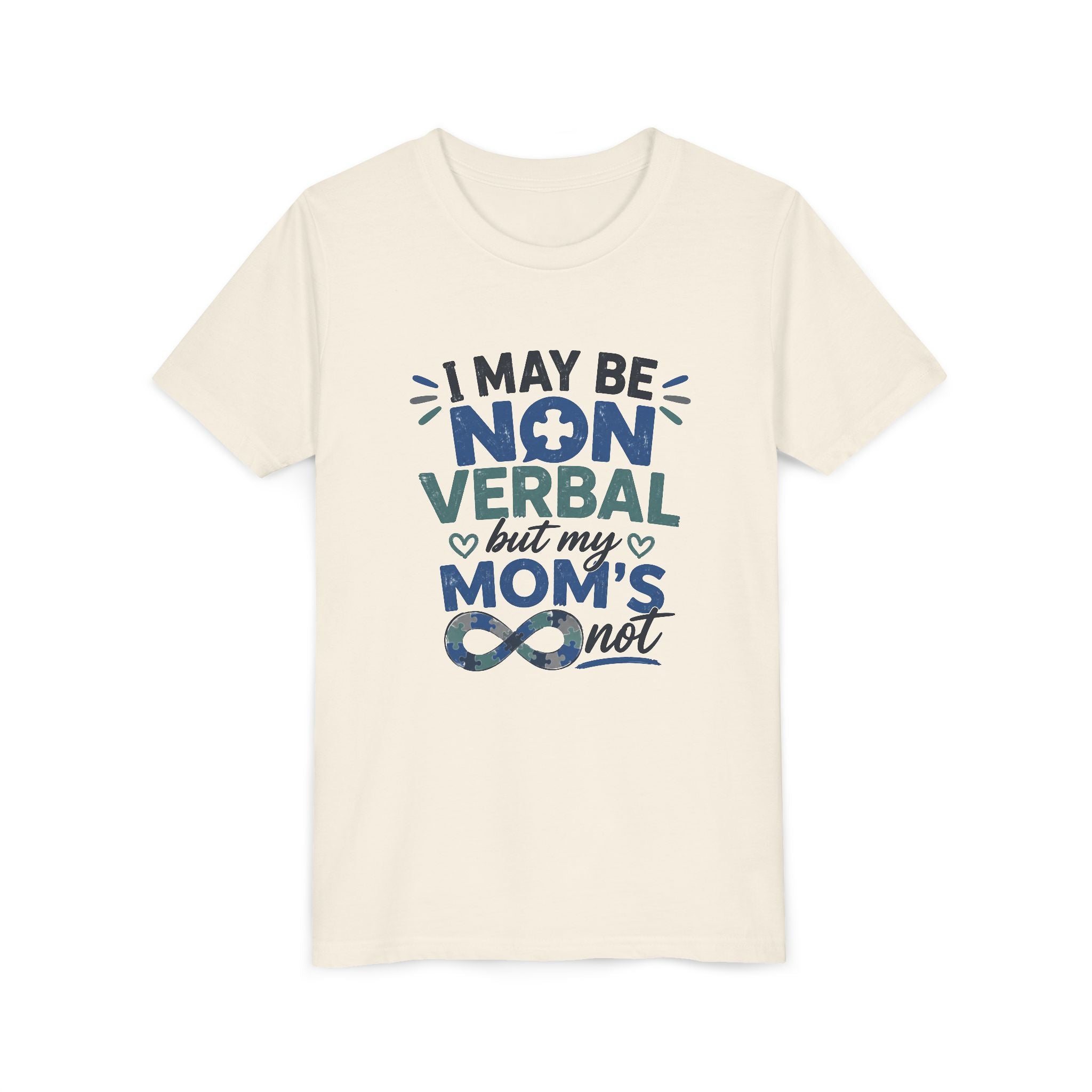 I May Be Nonverbal but My Moms Not Youth Tee | Autism Awareness