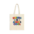 Kindness Is Always Cool Tote Bag | Rainbow Positive Message