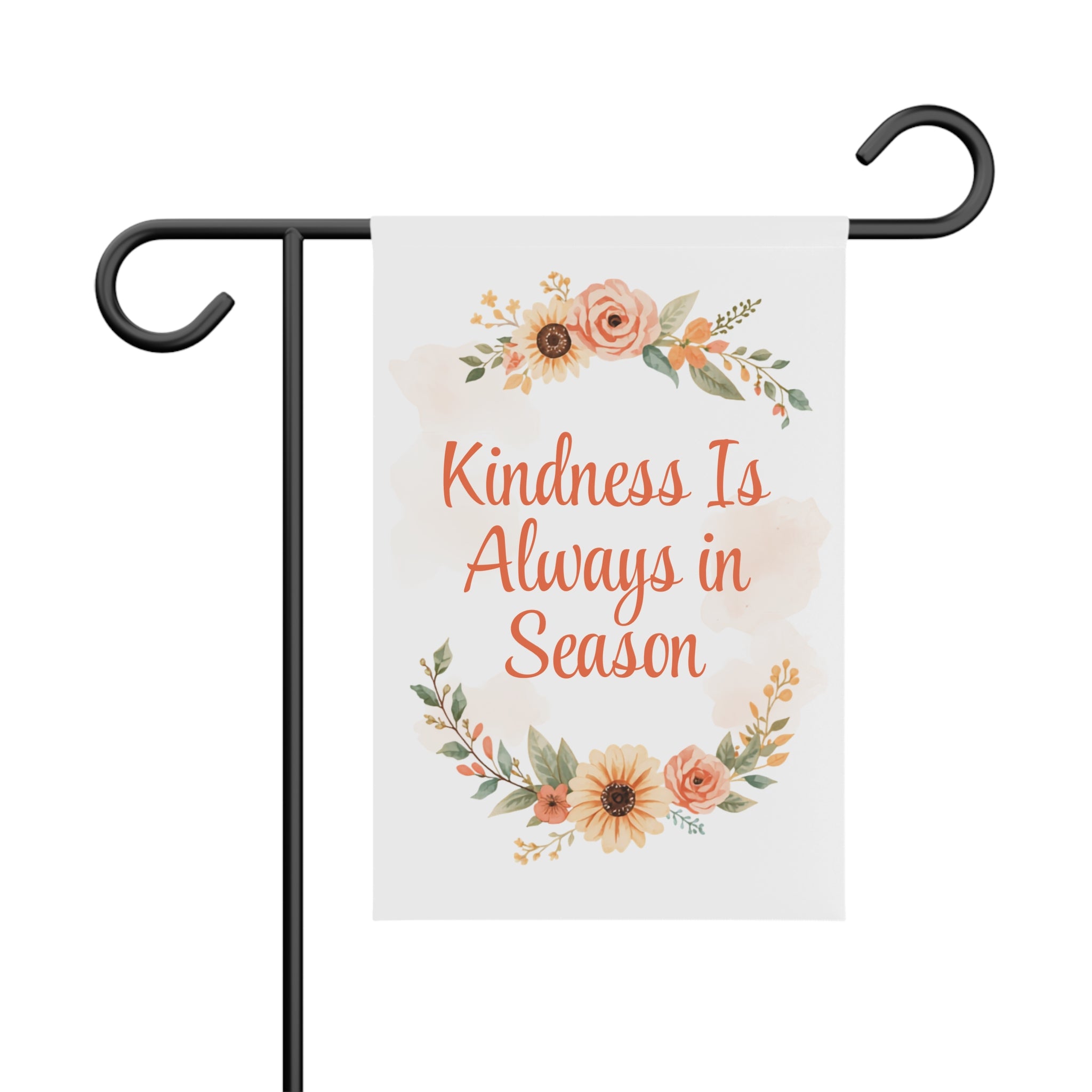 Kindness Is Always in Season Garden Banner | Floral Wreath, Neutral Pastel