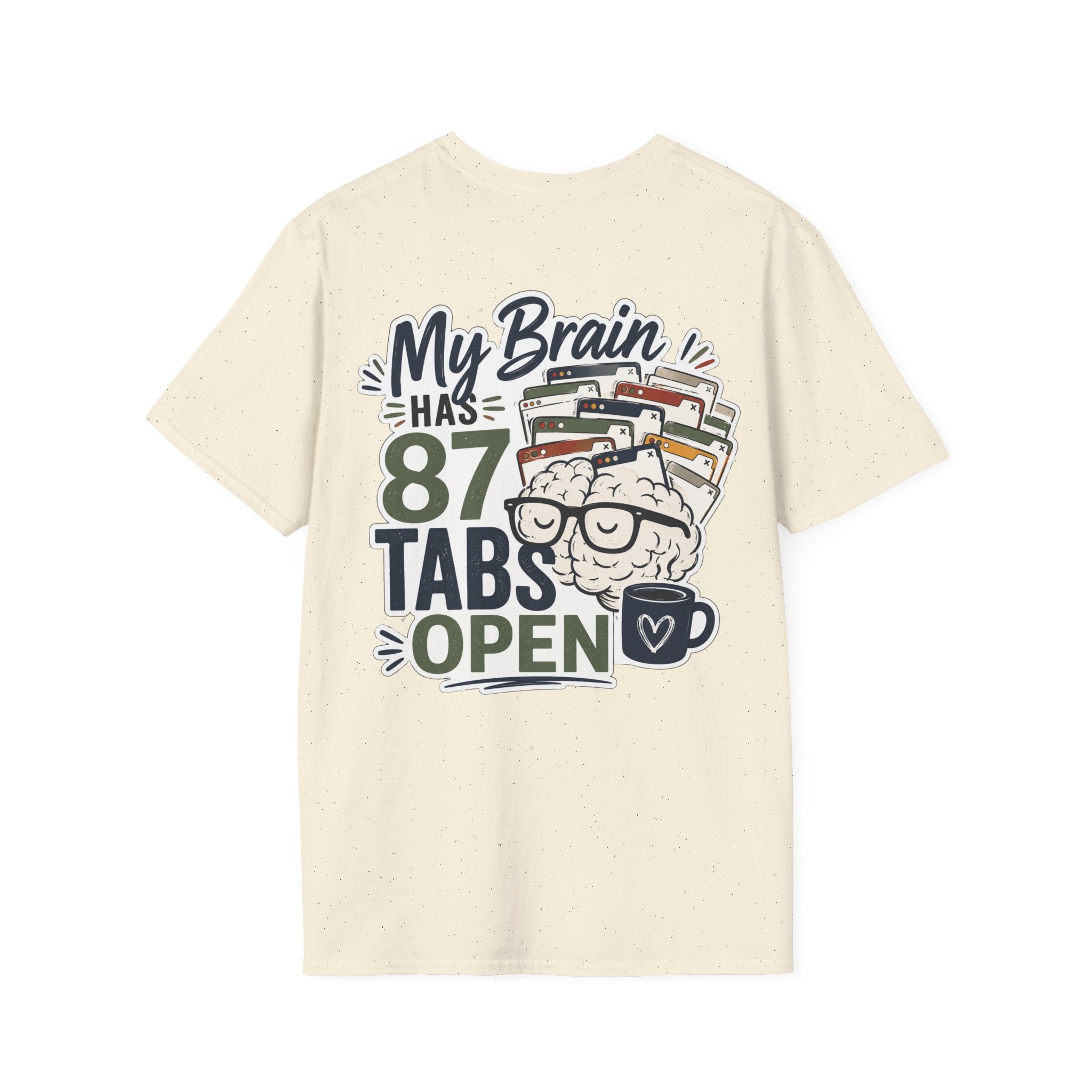 I Have 87 Tabs Open Shirt | ADHD Overthinking T-Shirt | Funny Neurodivergent Tee | ADHD Awareness Graphic Shirt | Mental Health Gift