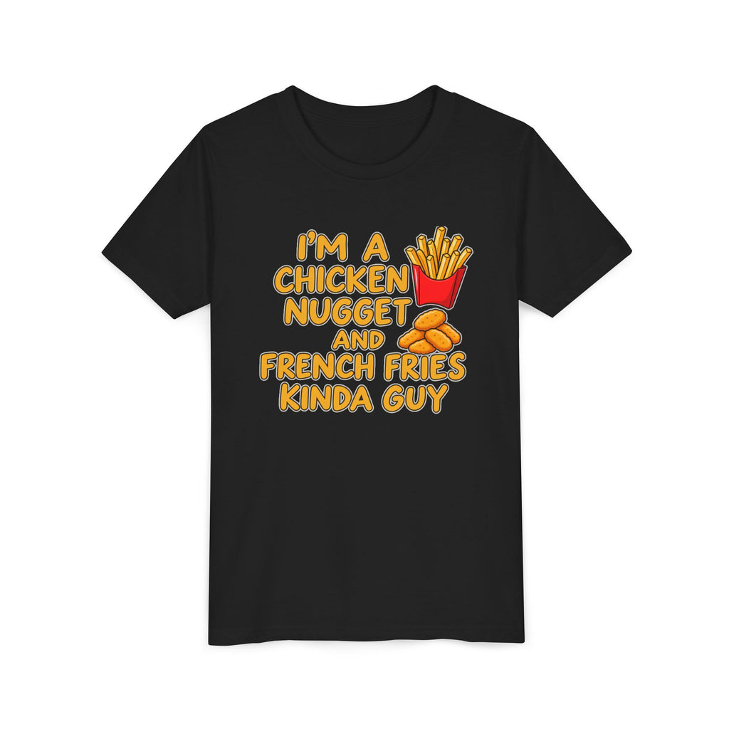 I'm A Chicken Nugget And French Fries Kinda Guy Youth Tee, Kids Food Humor Shirt, Funny T-Shirt, Picky Eater Gift