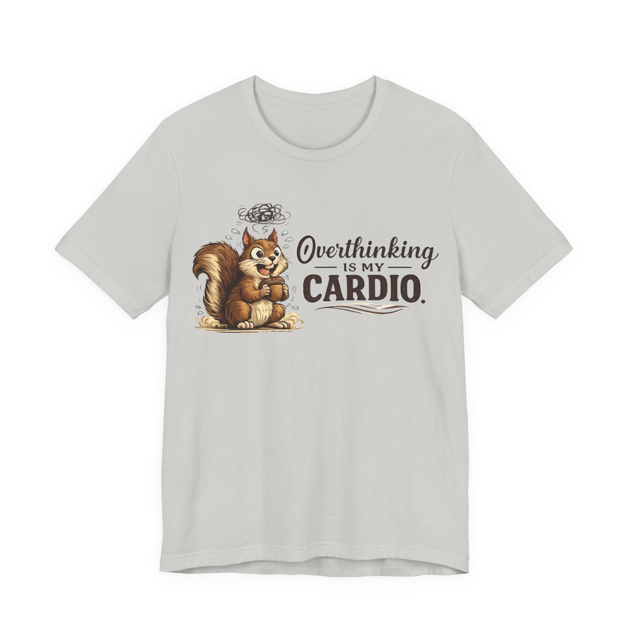 Overthinking Is My Cardio Shirt Funny Anxiety T Shirt ADHD Overthinking Tee Squirrel Graphic Mental Health Gift Neurodivergent Apparel