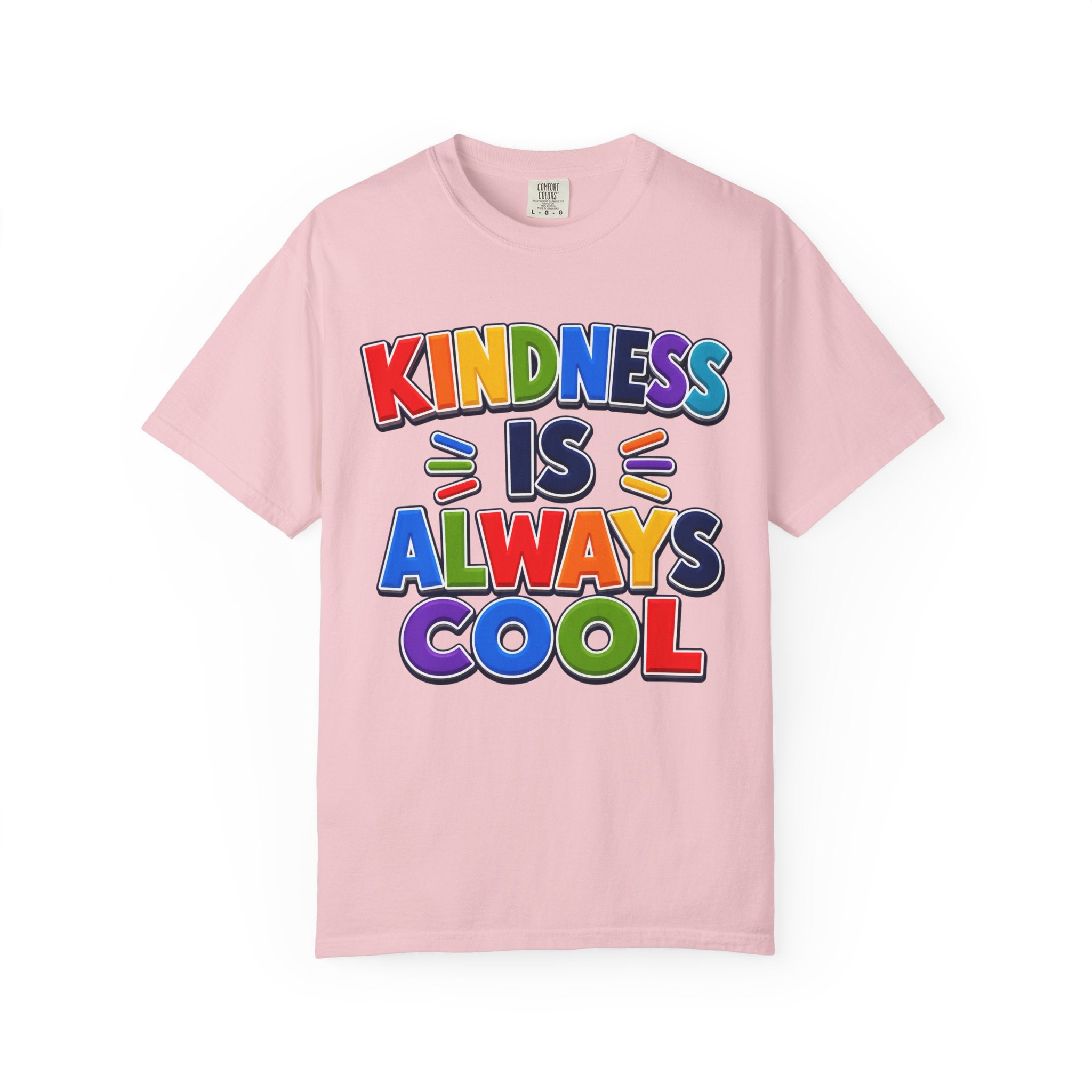 Kindness Is Always Cool T-shirt | Rainbow Positive Message Tee