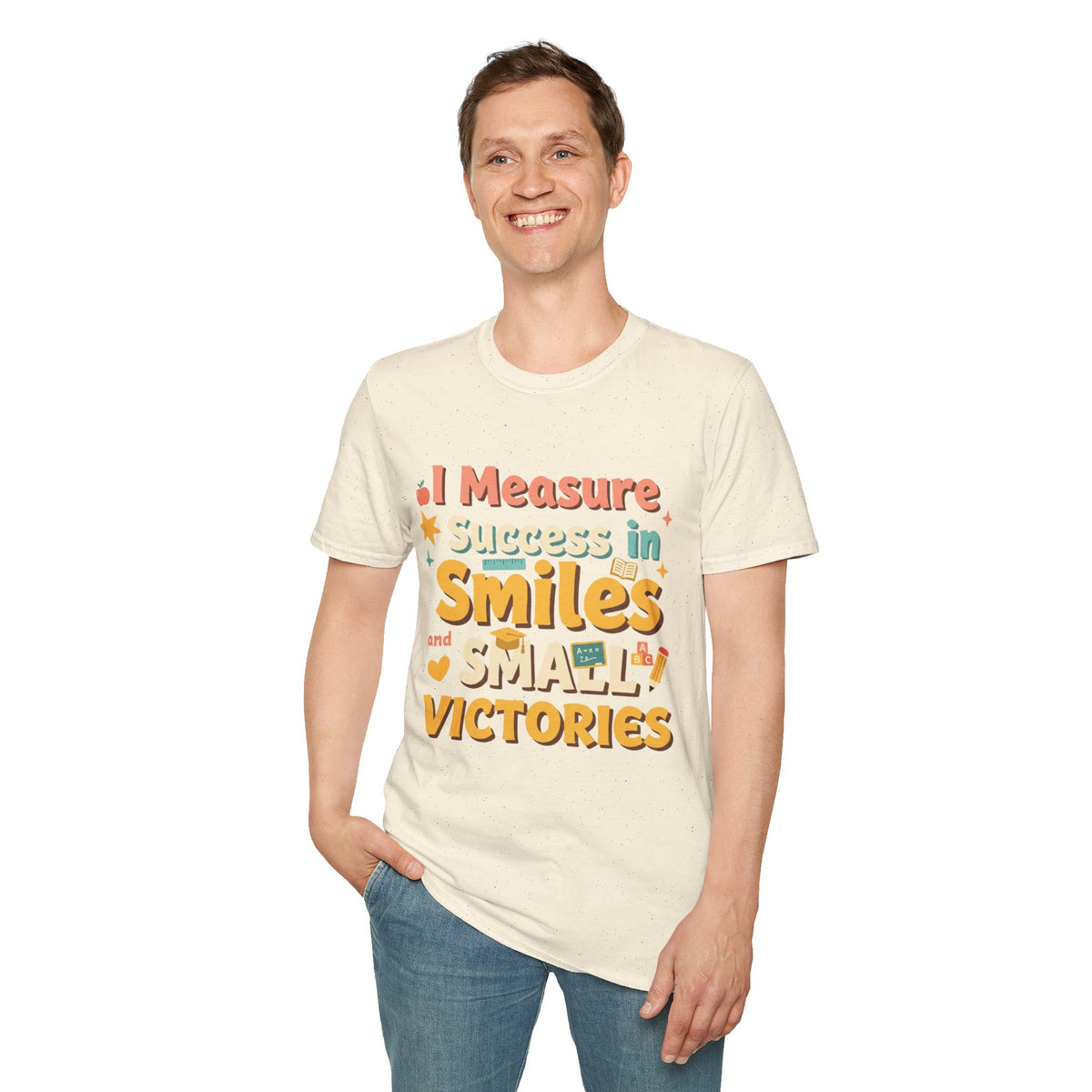 I Measure Success in Smiles Graphic T-Shirt | Positive Quote Tee