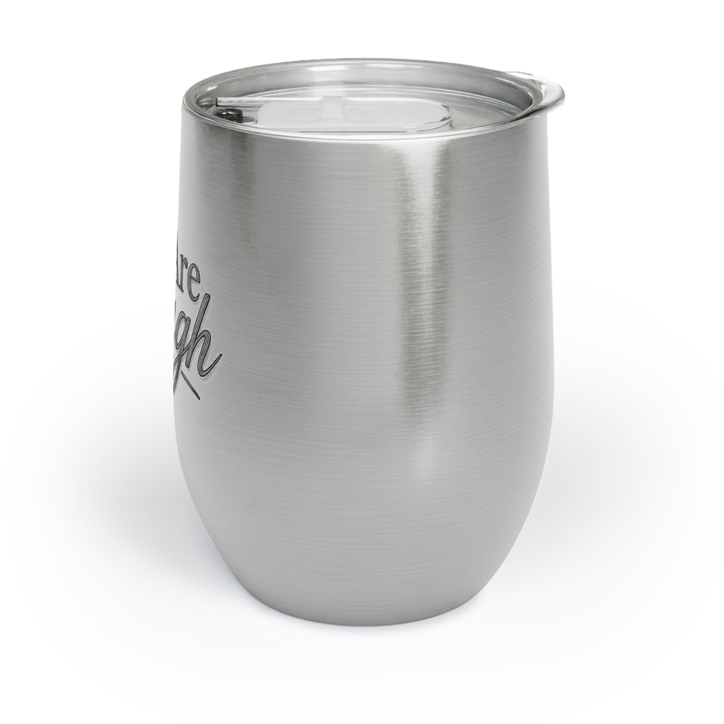 You Are Enough Wine Tumbler Inspirational Wine Cup Mental Health Gift Self Love Travel Tumbler Positive Affirmation Stainless Steel Cup
