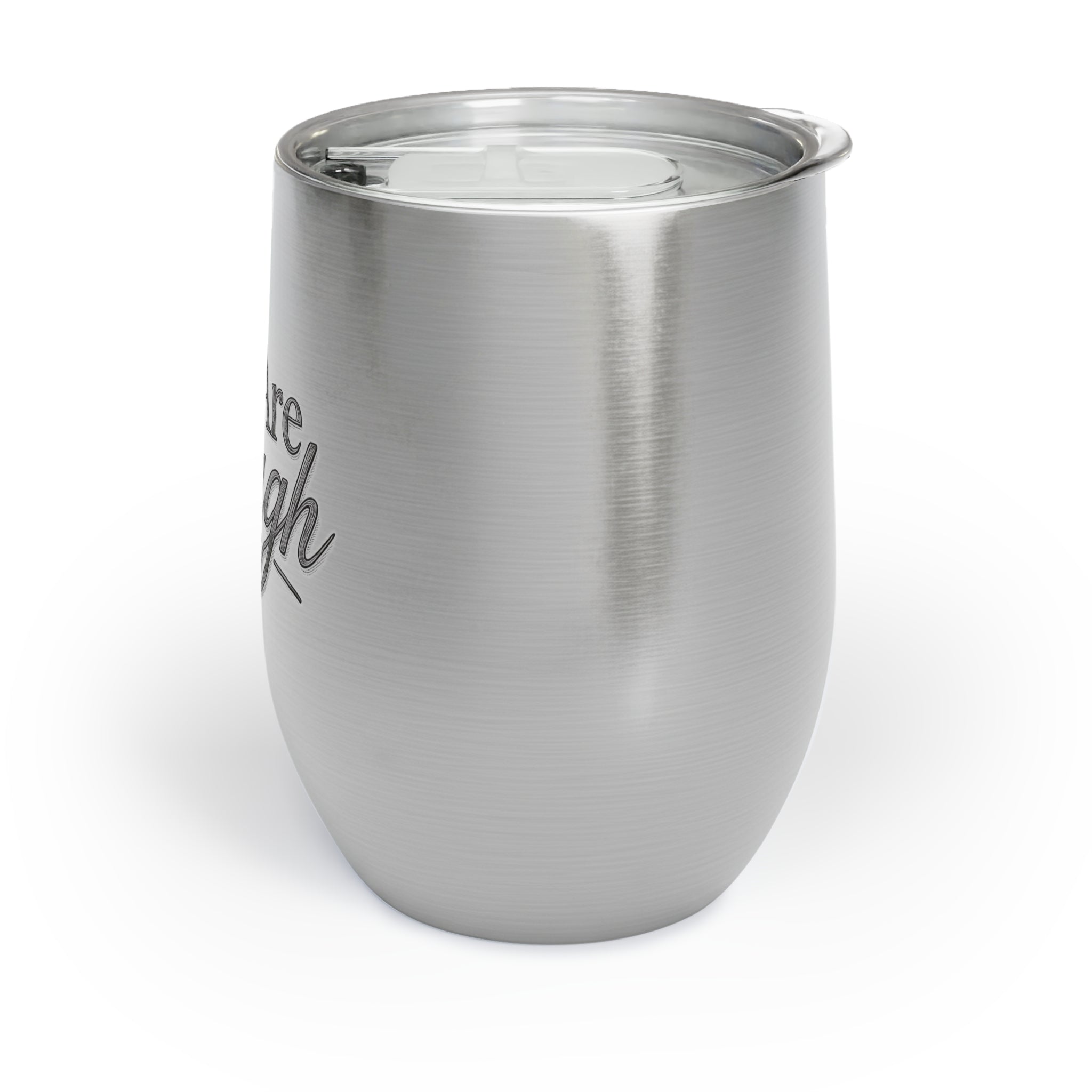 You Are Enough Wine Tumbler Inspirational Wine Cup Mental Health Gift Self Love Travel Tumbler Positive Affirmation Stainless Steel Cup
