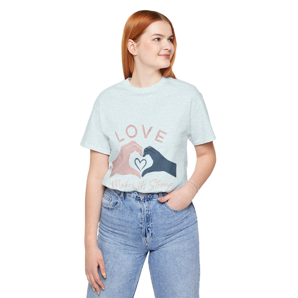 Love Makes Us Strong Autism Acceptance T-Shirt | Heart Hands Tee