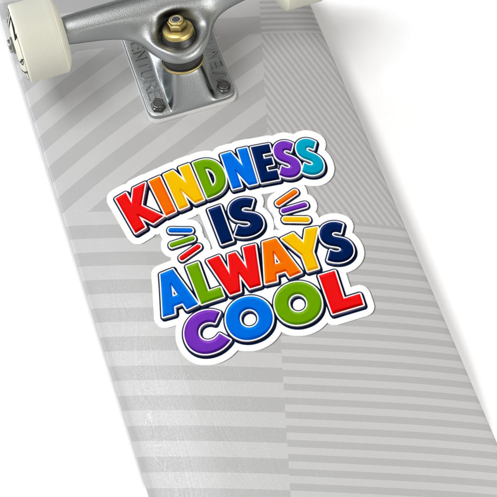 Kindness Is Always Cool Sticker | Rainbow Positive Phrase Kiss-Cut