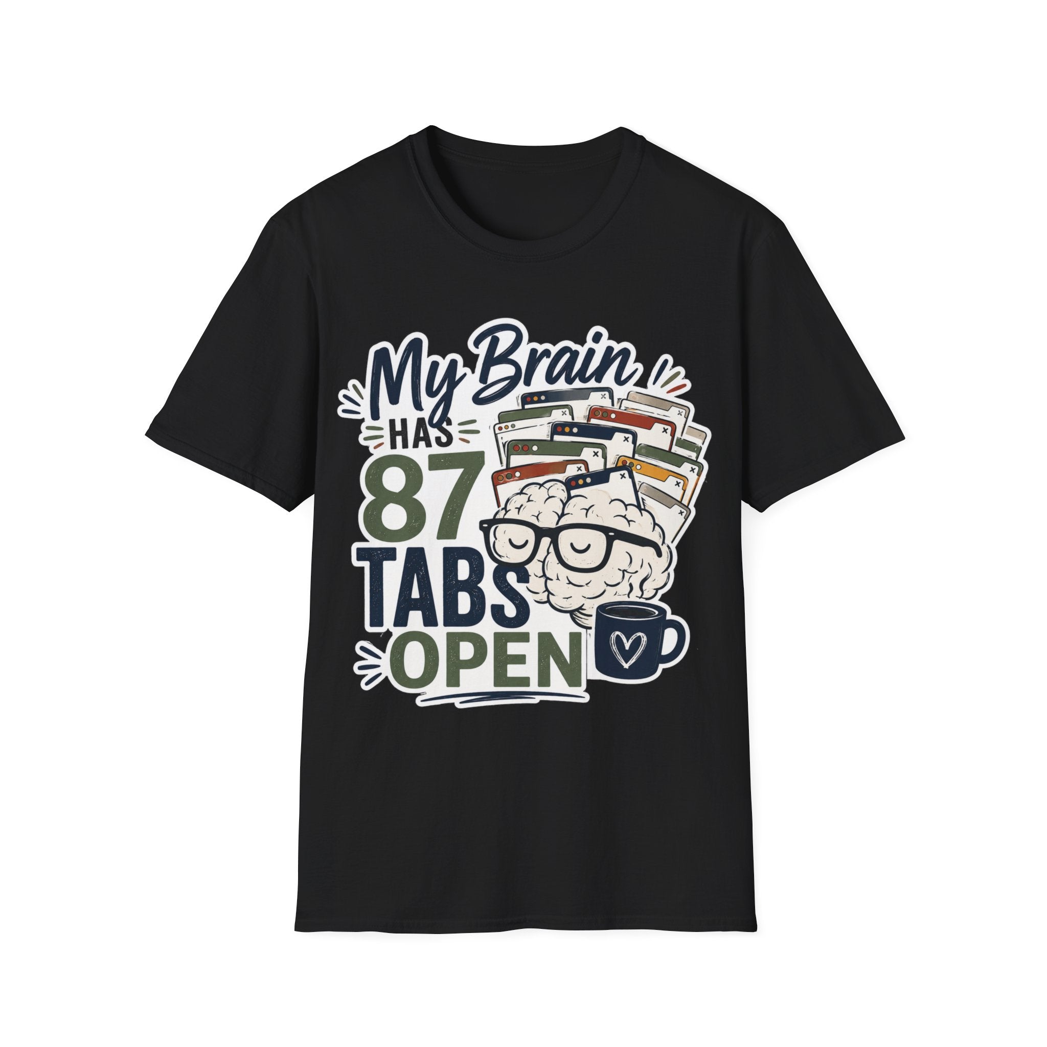 My Brain Has 87 Tabs Open Shirt | Funny ADHD T-Shirt | Overthinking Graphic Tee | Coffee Lover Shirt | Neurodivergent Humor | Mental Health