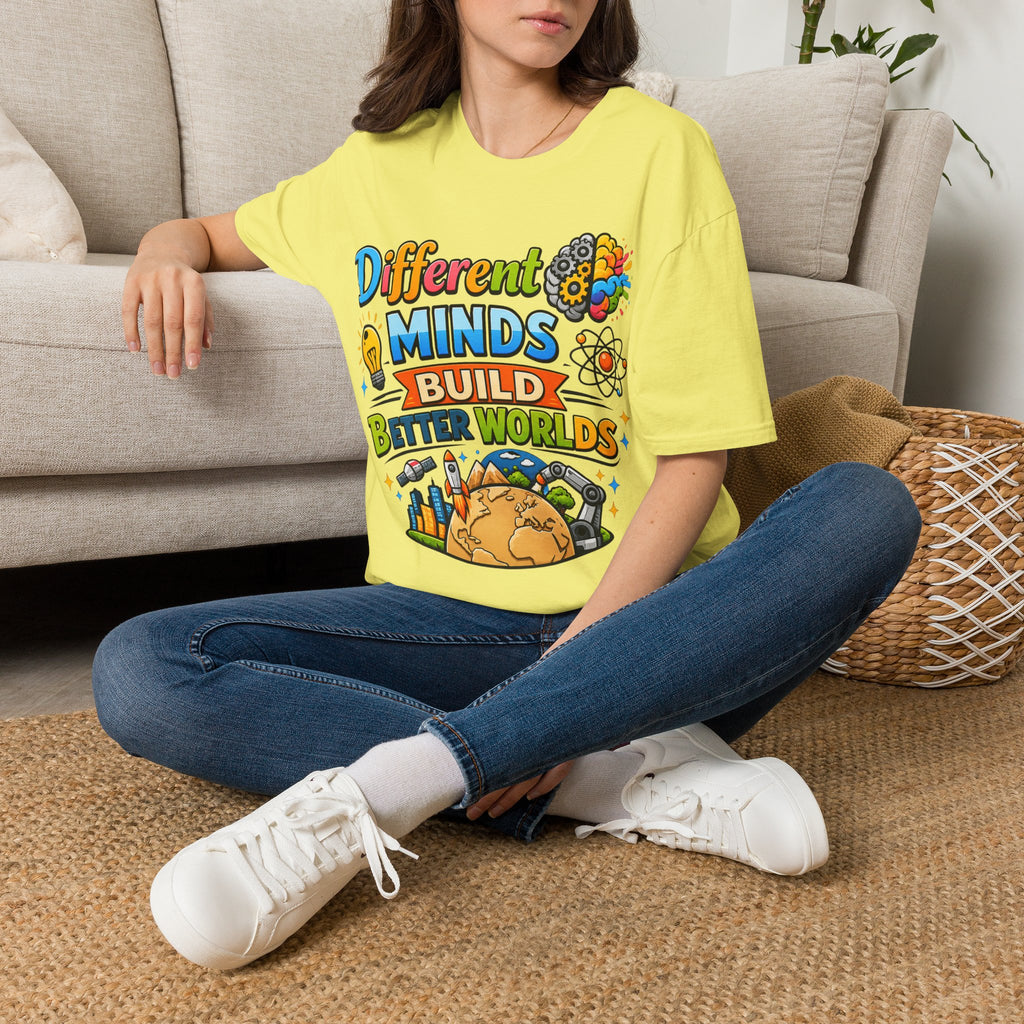 Different Minds Build Better Worlds T-Shirt | Inclusive Neurodiversity Tee
