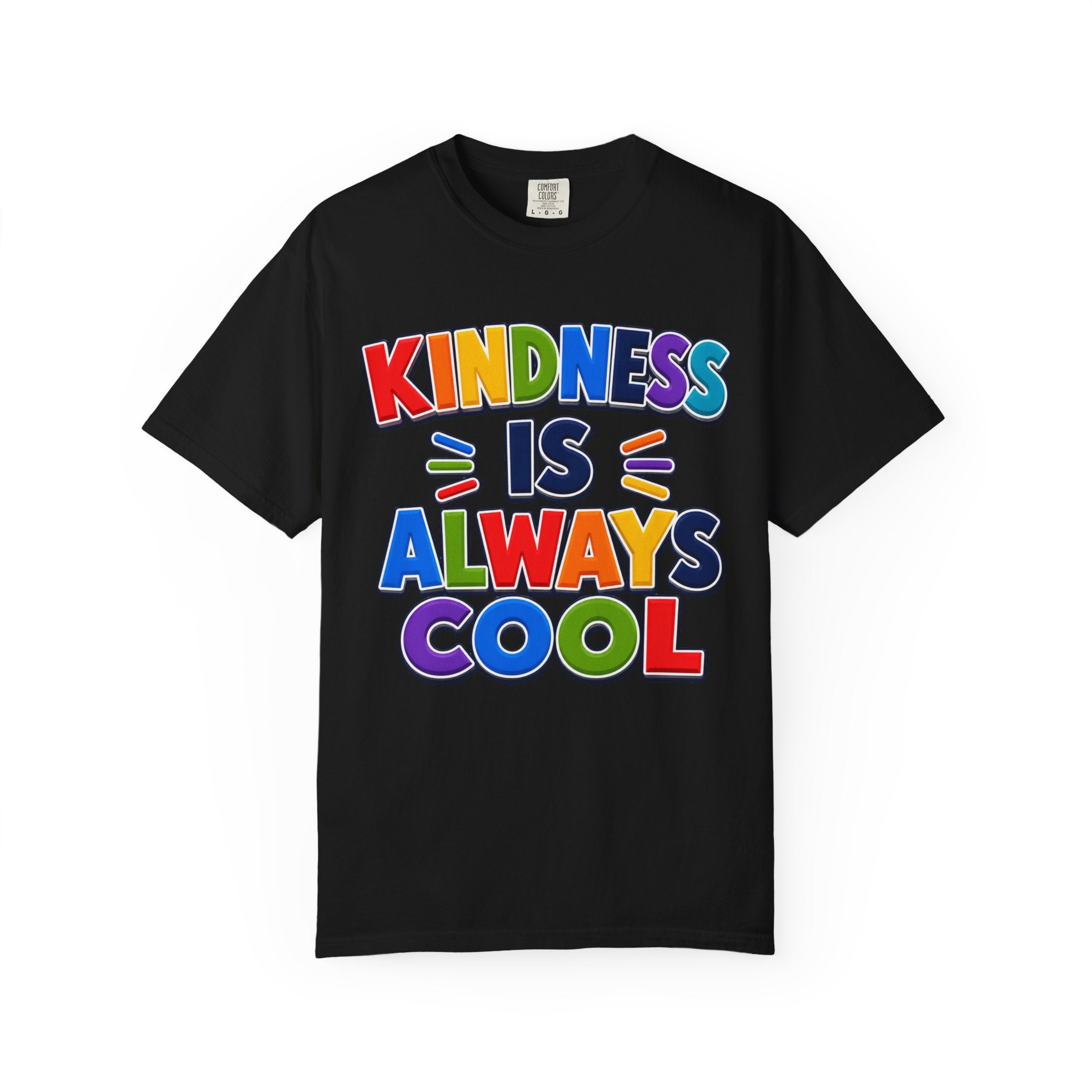 Kindness Is Always Cool T-shirt | Rainbow Positive Message Tee