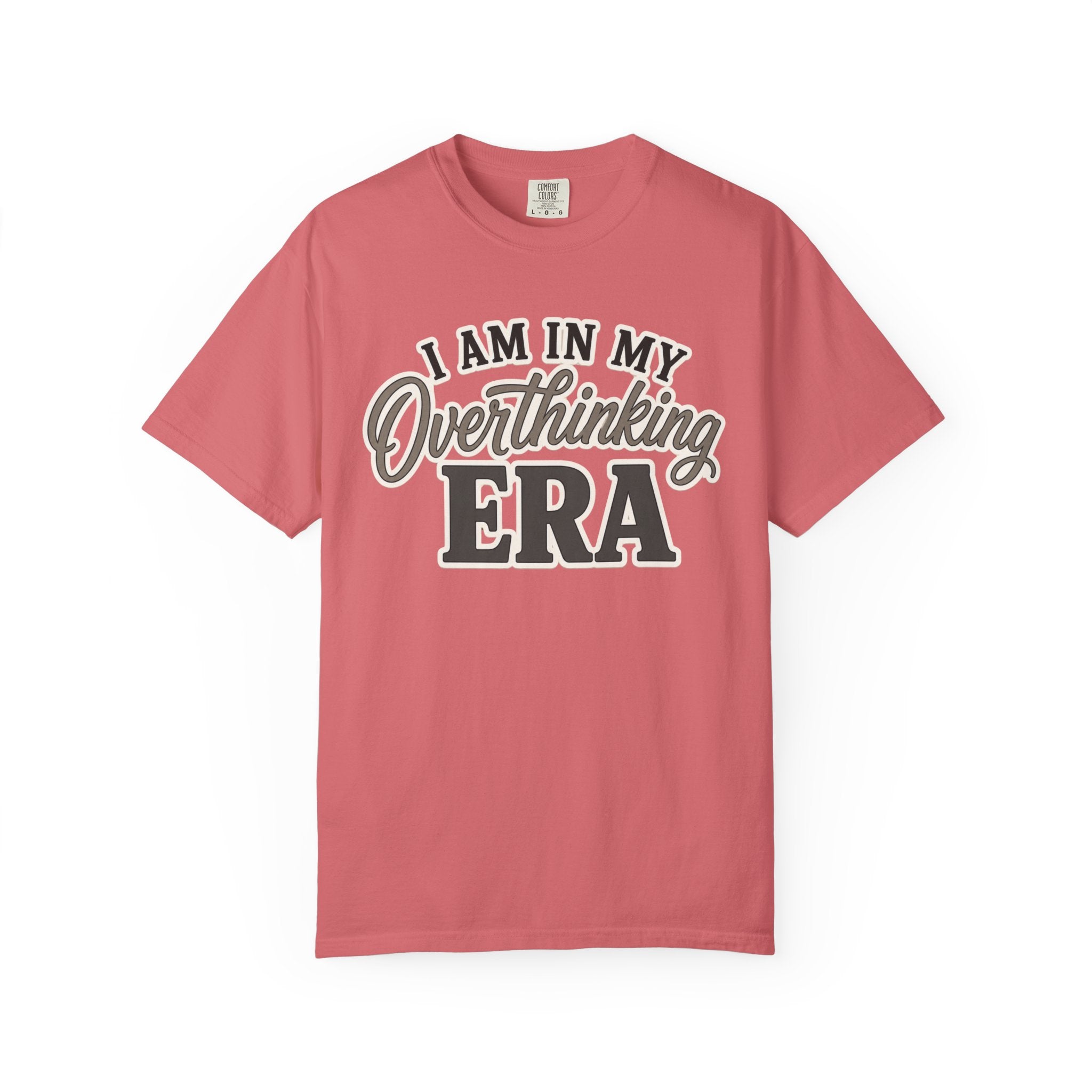 I Am In My Overthinking Era Shirt Funny Overthinking T Shirt Anxiety Shirt Mental Health Tee Neurodivergent Gift ADHD Apparel