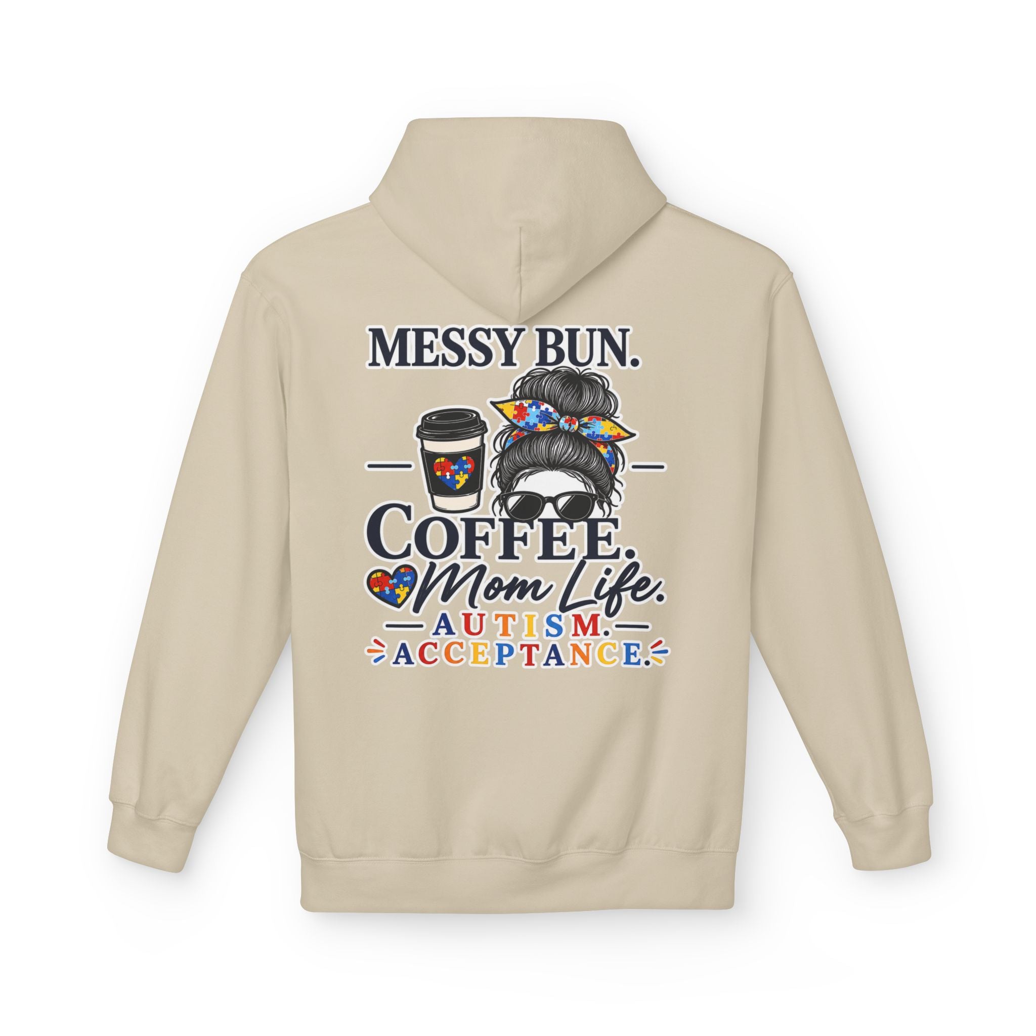 Autism Mom Hoodie Messy Bun Coffee Mom Life Sweatshirt Autism Acceptance Hoodie Special Needs Mom Gift Neurodiversity