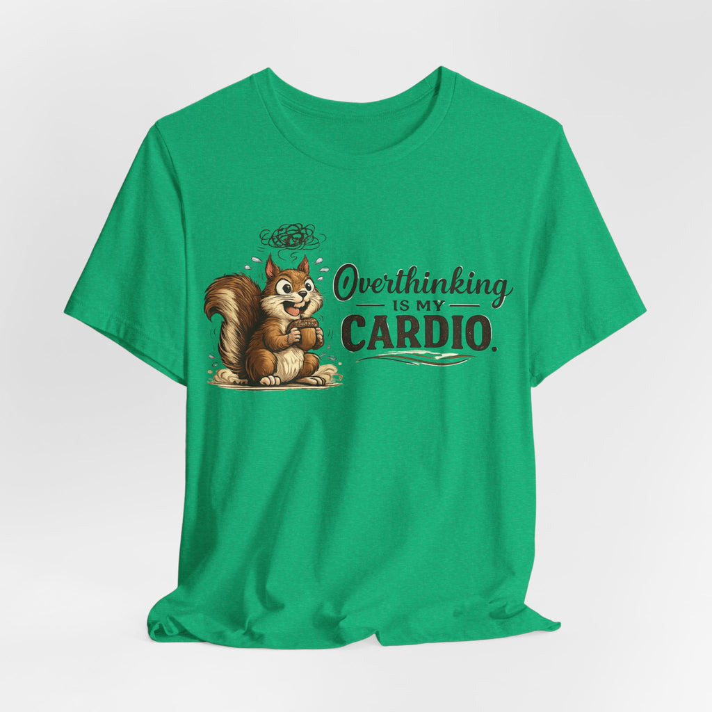 Overthinking Is My Cardio Shirt Funny Anxiety T Shirt ADHD Overthinking Tee Squirrel Graphic Mental Health Gift Neurodivergent Apparel