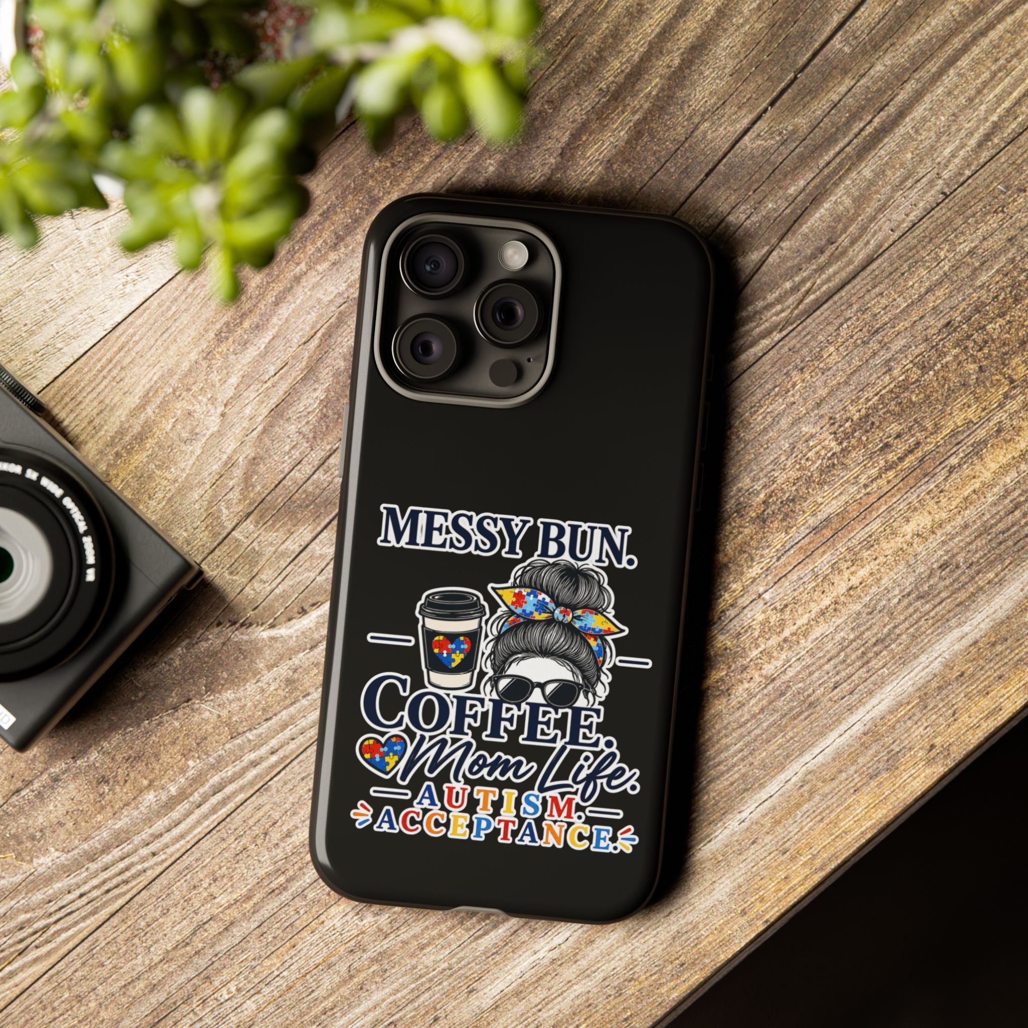 Autism Mom Phone Case Messy Bun Coffee Mom Life Tough Case Autism Acceptance iPhone Samsung Case Special Needs Mom Gift