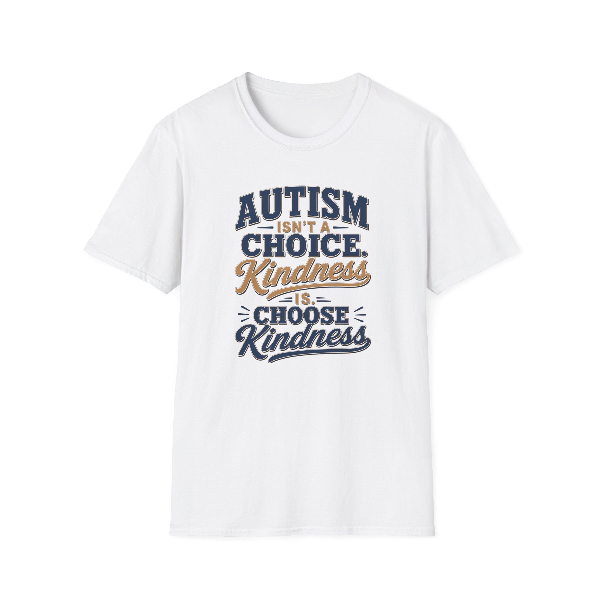 Autism Isn't a Choice Kindness Is T-Shirt | Awareness Support Tee