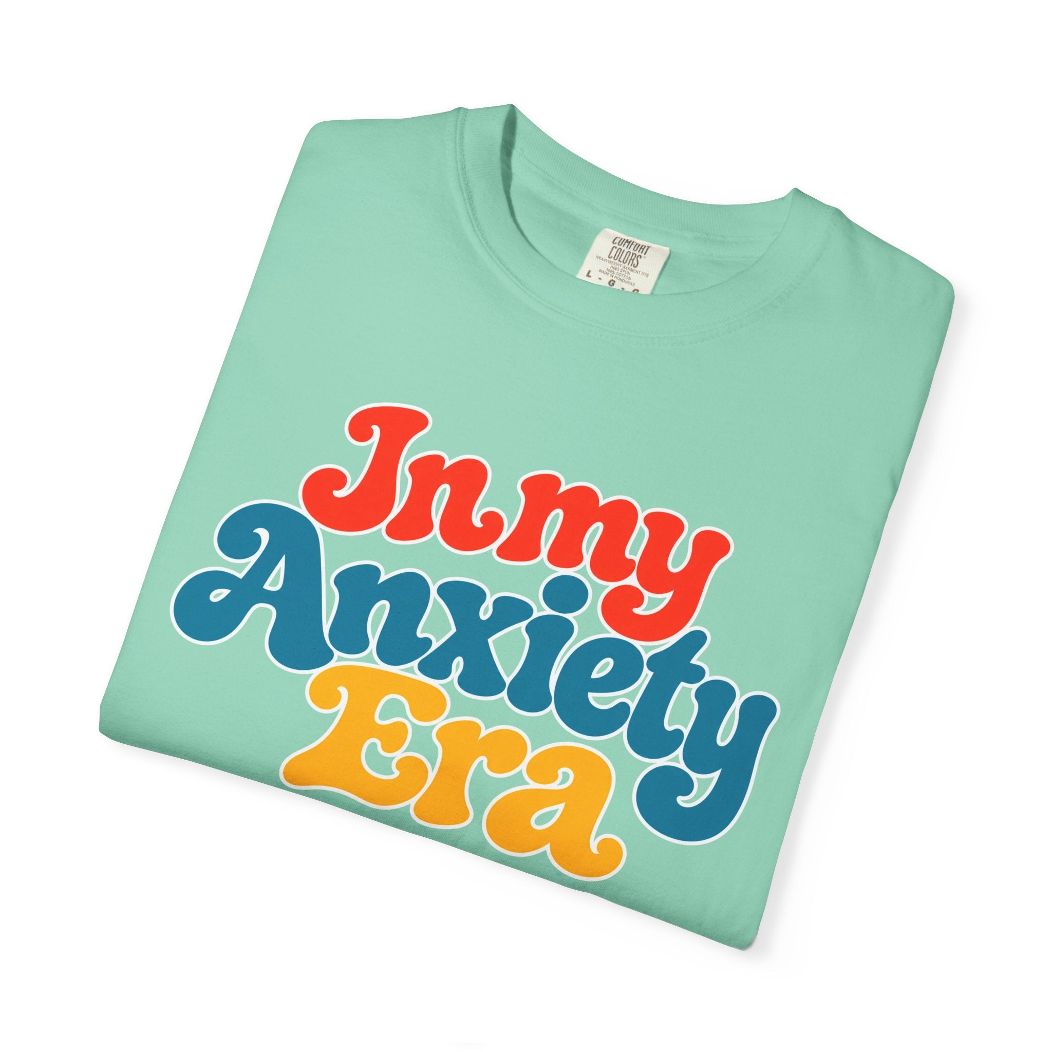 I Am In My Anxiety Era Shirt Anxiety Awareness T Shirt Mental Health Tee Cute Pastel Graphic Shirt Self Care Gift Unisex Apparel