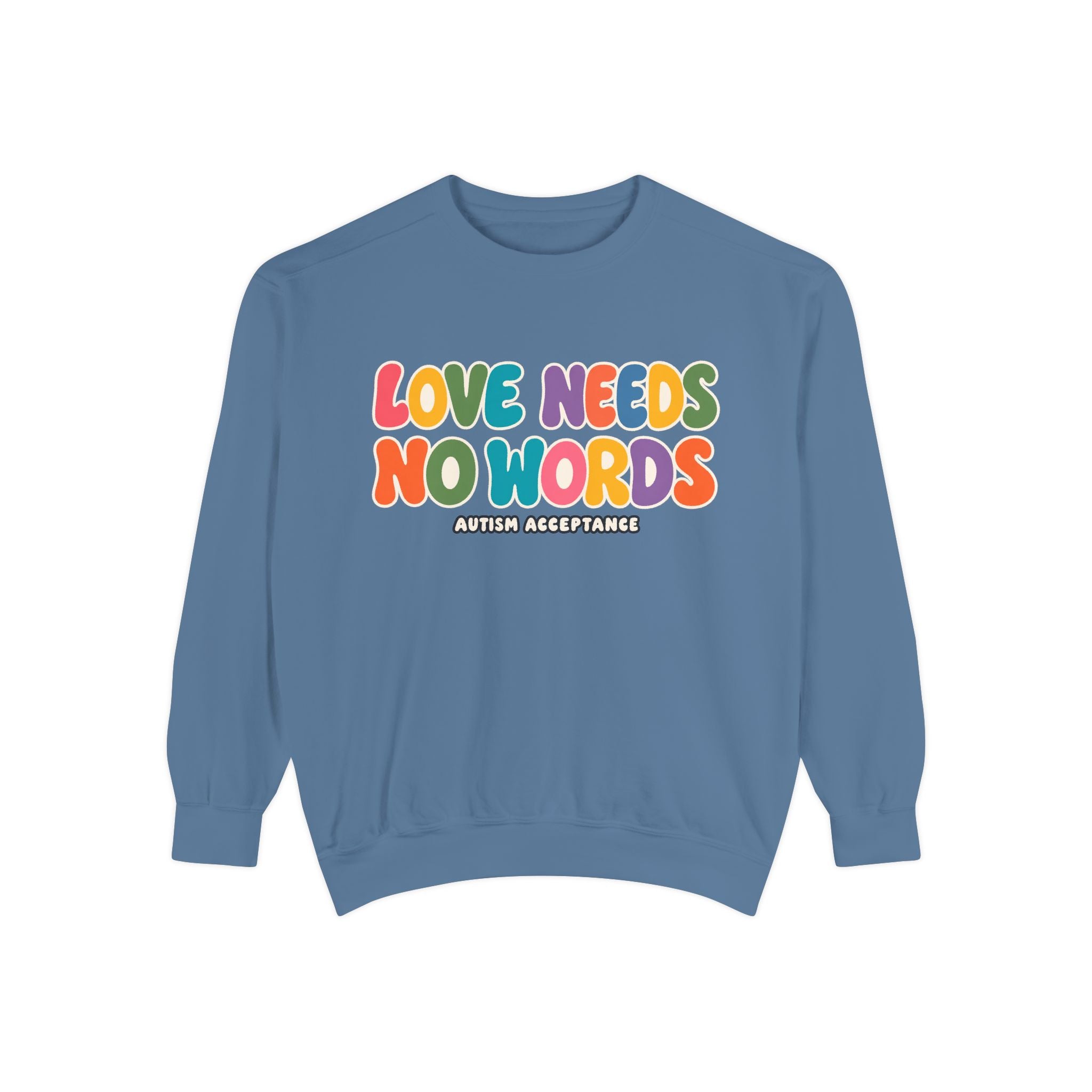 Love Needs No Words Sweatshirt, Rainbow Bubble Letter Crewneck, Autism Acceptance Hoodie, Nonverbal Autism Colorful Sweatshirt Gift