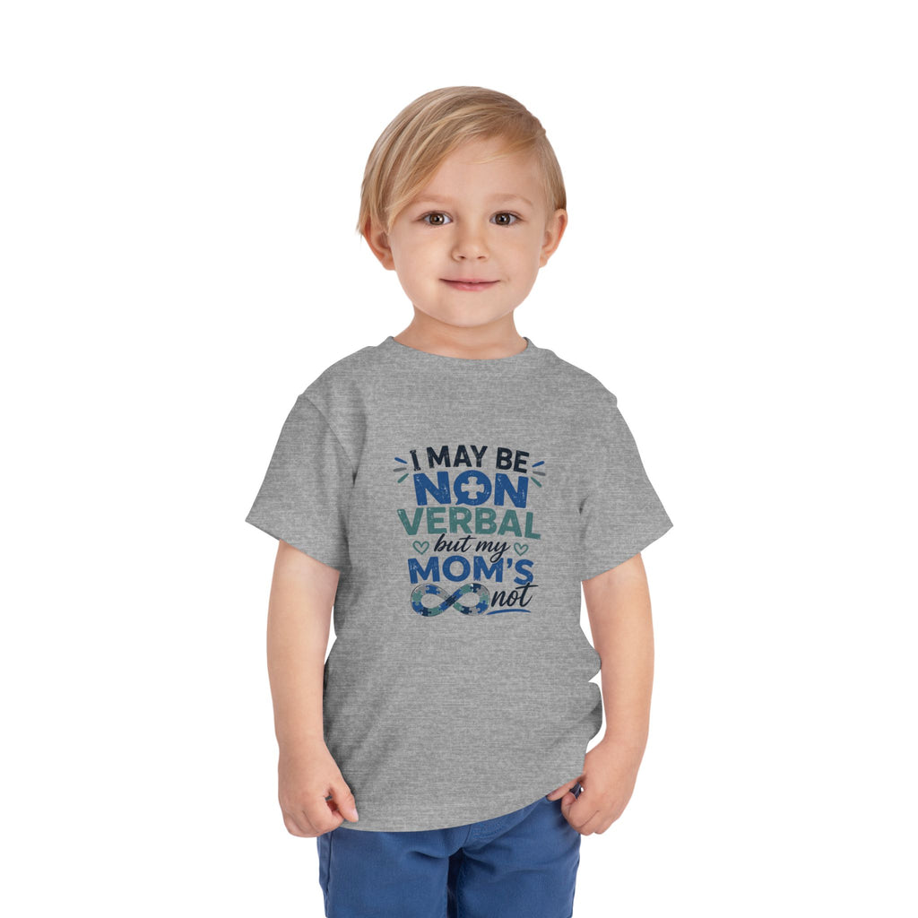I May Be Nonverbal But My Mom's Not toddler tee | Autism Awareness shirt