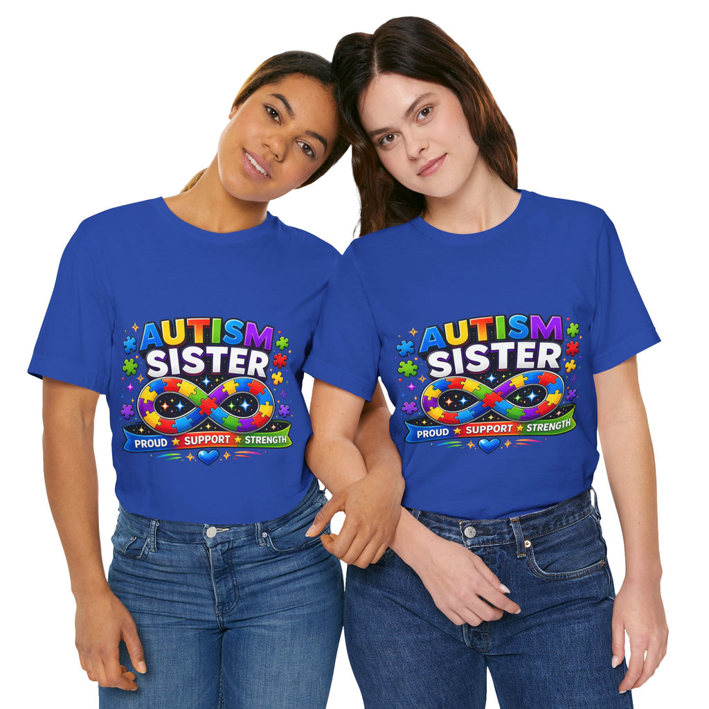 Autism Sister Tee | Puzzle Infinity Support Strength Shirt
